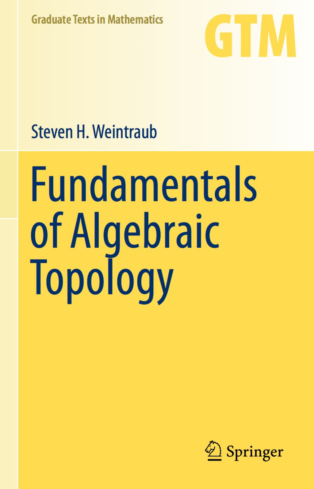 Fundamentals of Algebraic Topology 