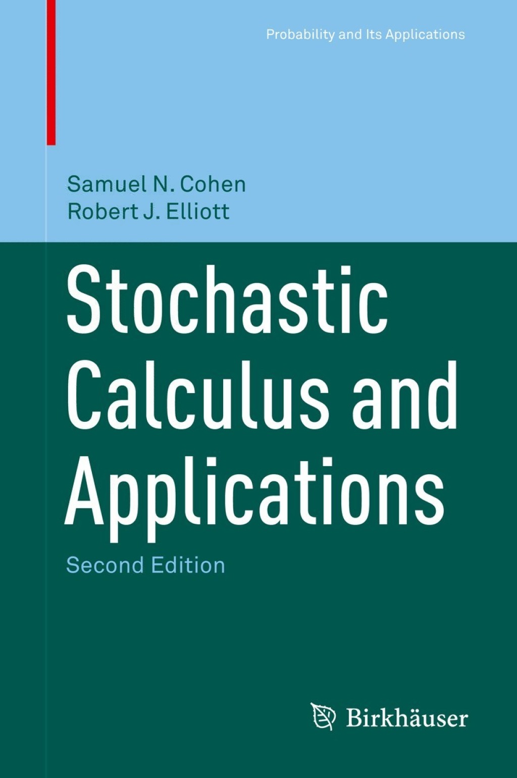 Stochastic Calculus and Applications 2nd Edition