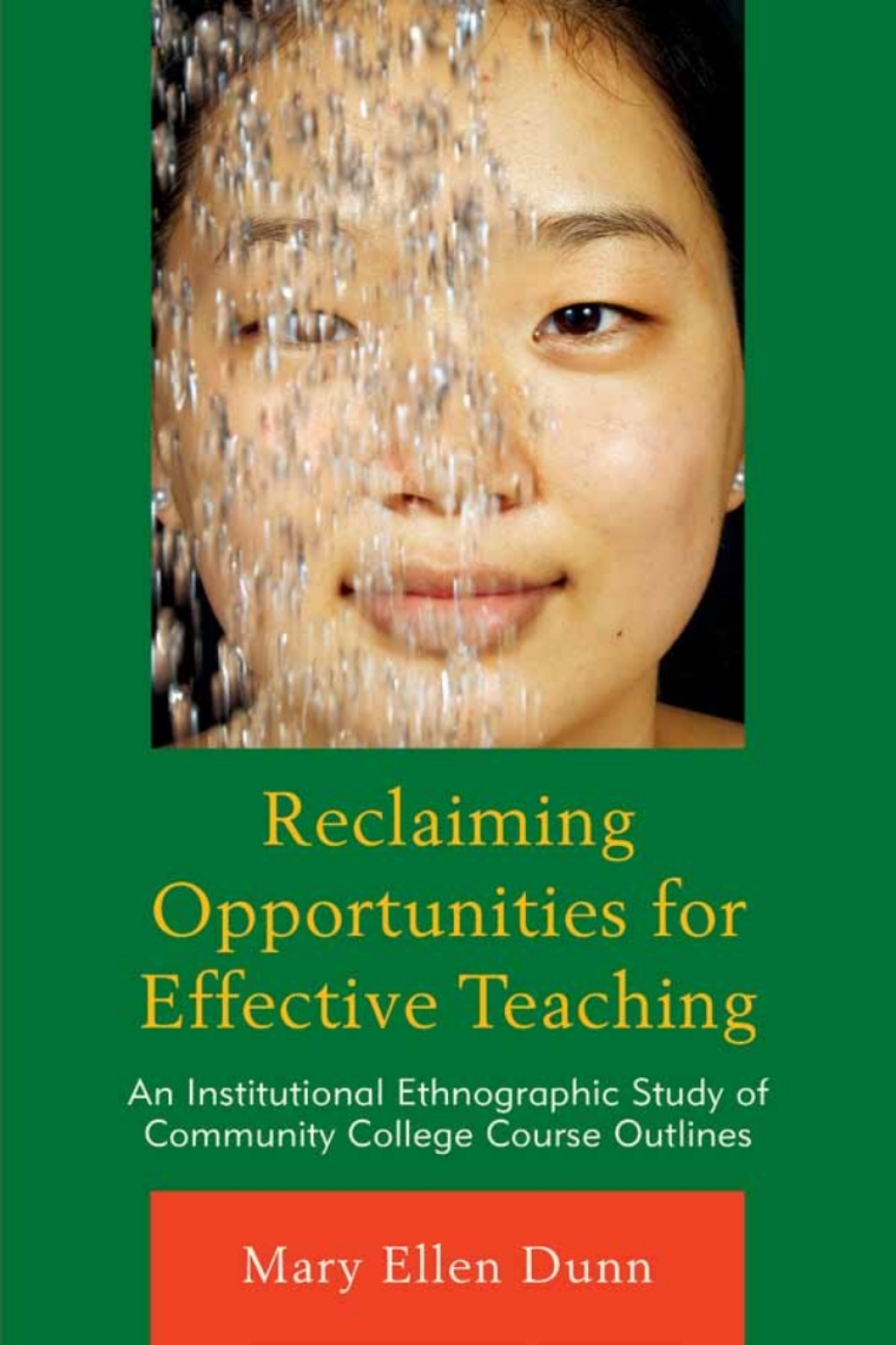 Reclaiming Opportunities for Effective Teaching An Institutional Ethnographic Study of Community College Course Outlines 