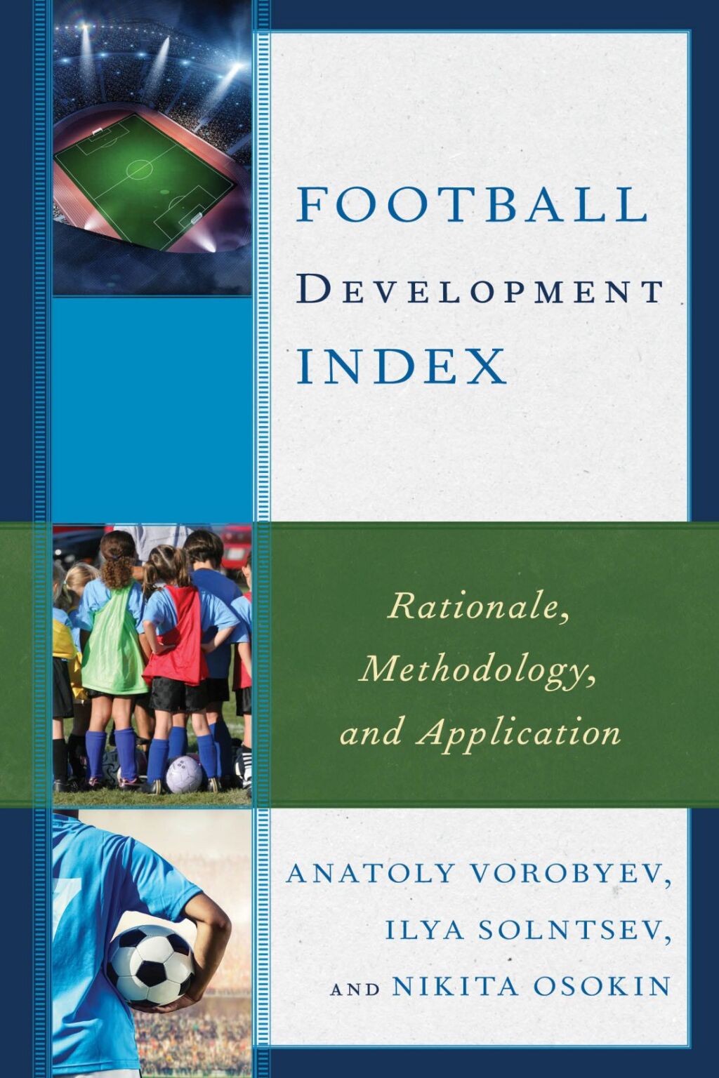 Football Development Index Rationale, Methodology, and Application 