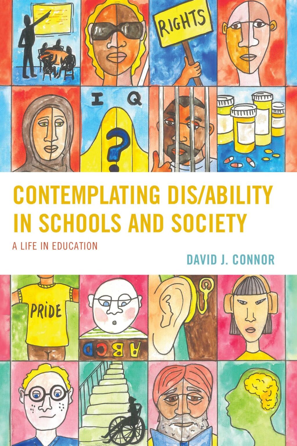 Contemplating Dis/Ability in Schools and Society A Life in Education 