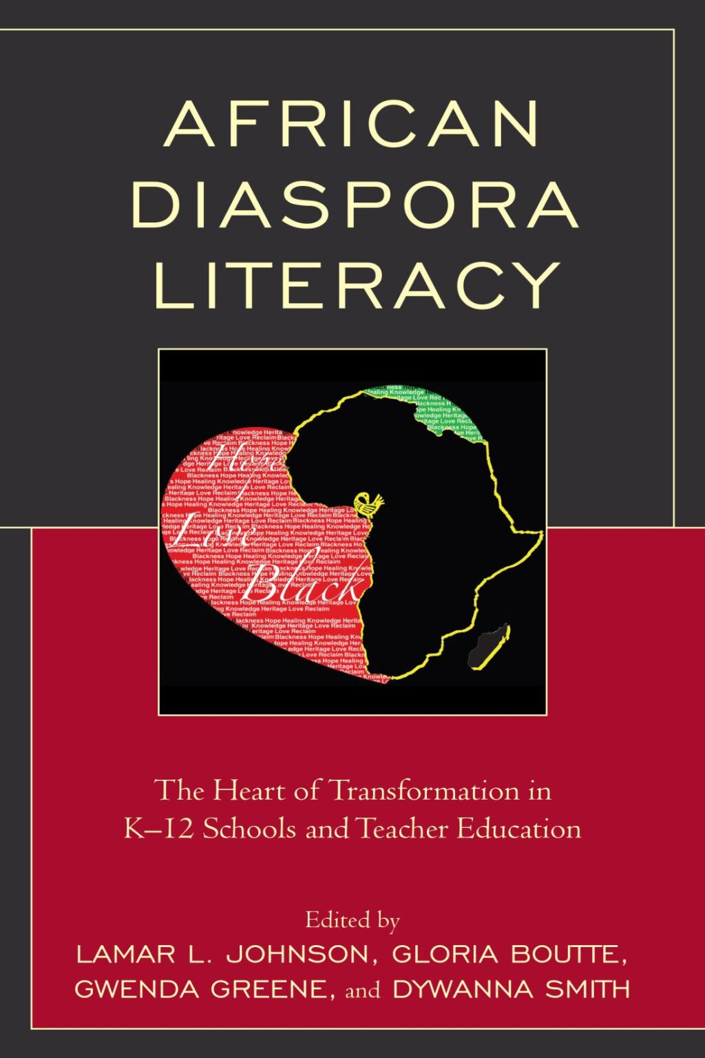 African Diaspora Literacy The Heart of Transformation in KÃ¢â‚¬Å¡Ãƒâ€žÃƒÂ¶Ã¢Ë†Å¡Ãƒâ€˜Ã¢Ë†Å¡Ã‚Â¨12 Schools and Teacher Education 