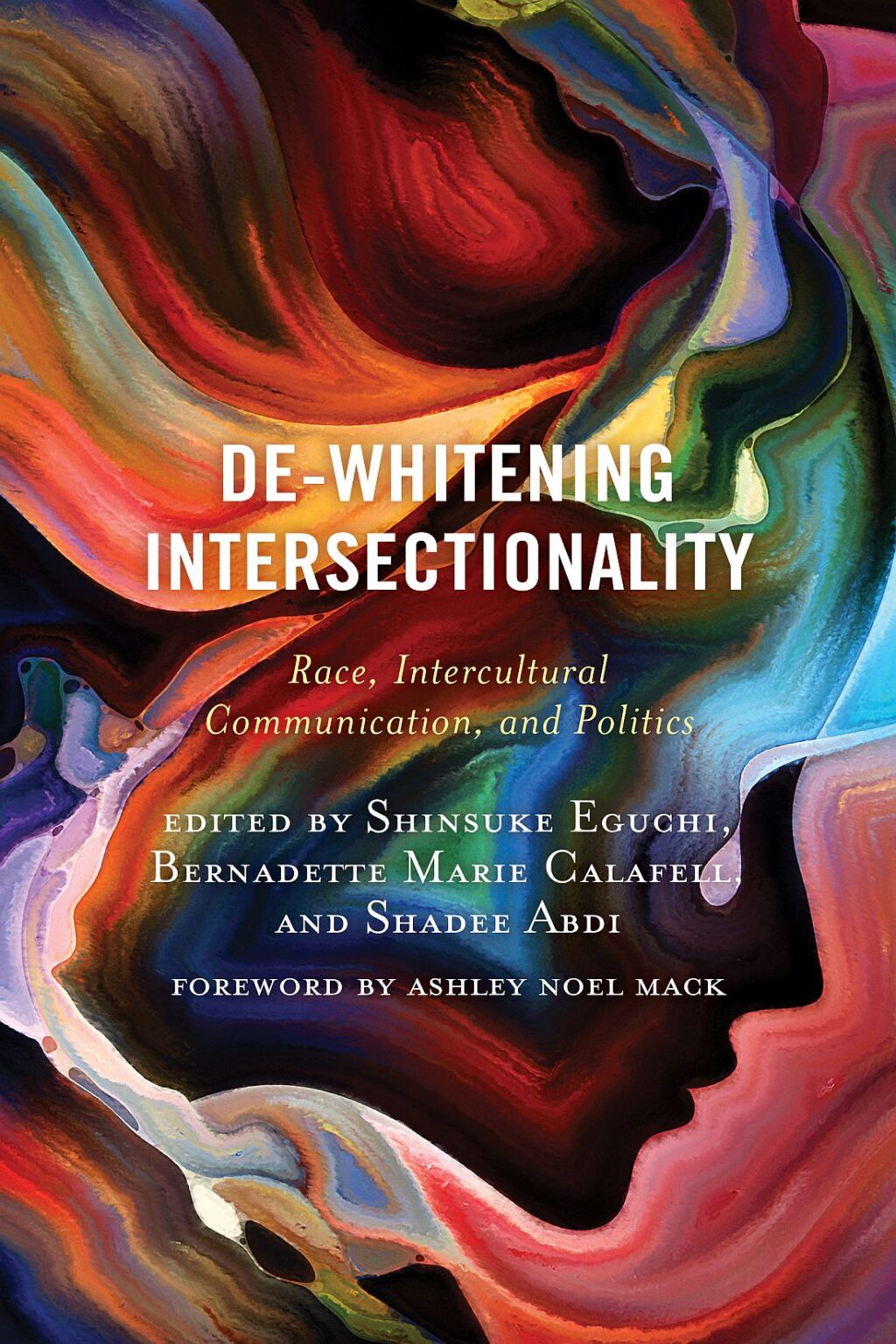 De-Whitening Intersectionality Race, Intercultural Communication, and Politics 