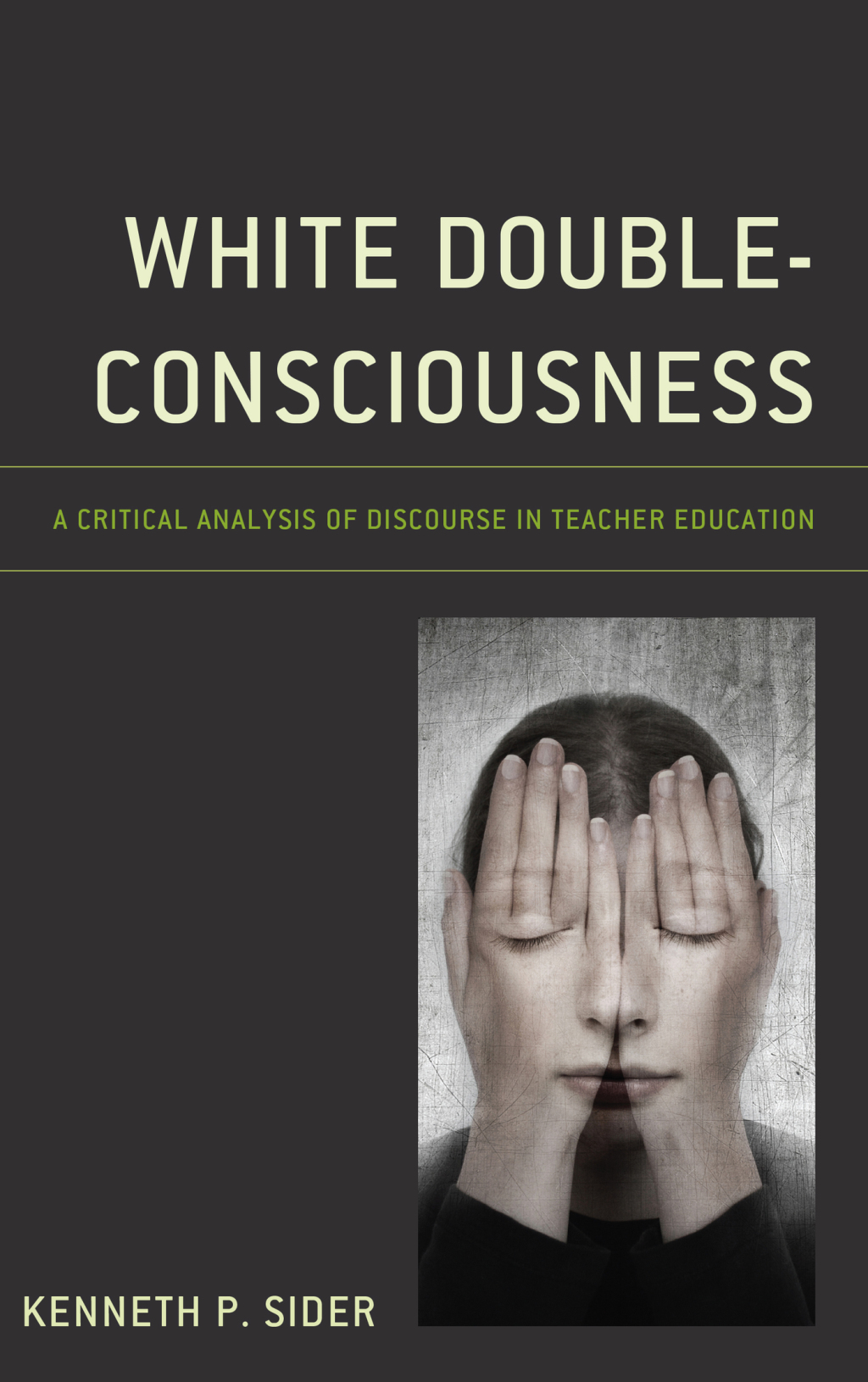 White Double-Consciousness A Critical Analysis of Discourse in Teacher Education 