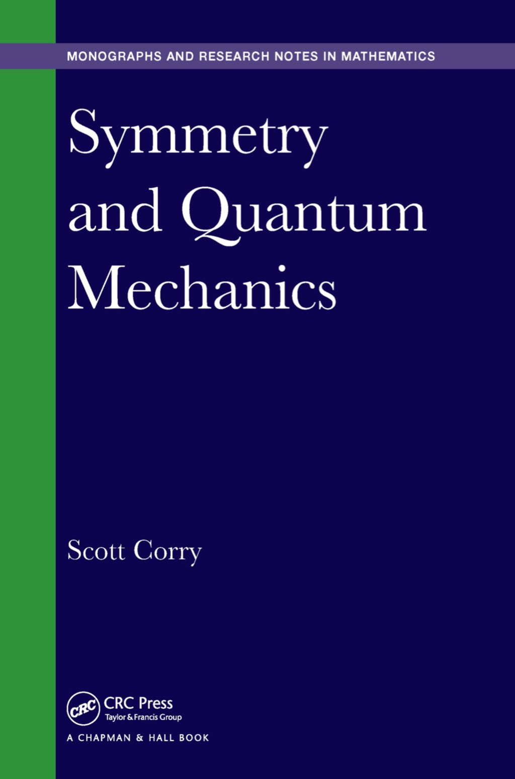 Symmetry and Quantum Mechanics 1st Edition