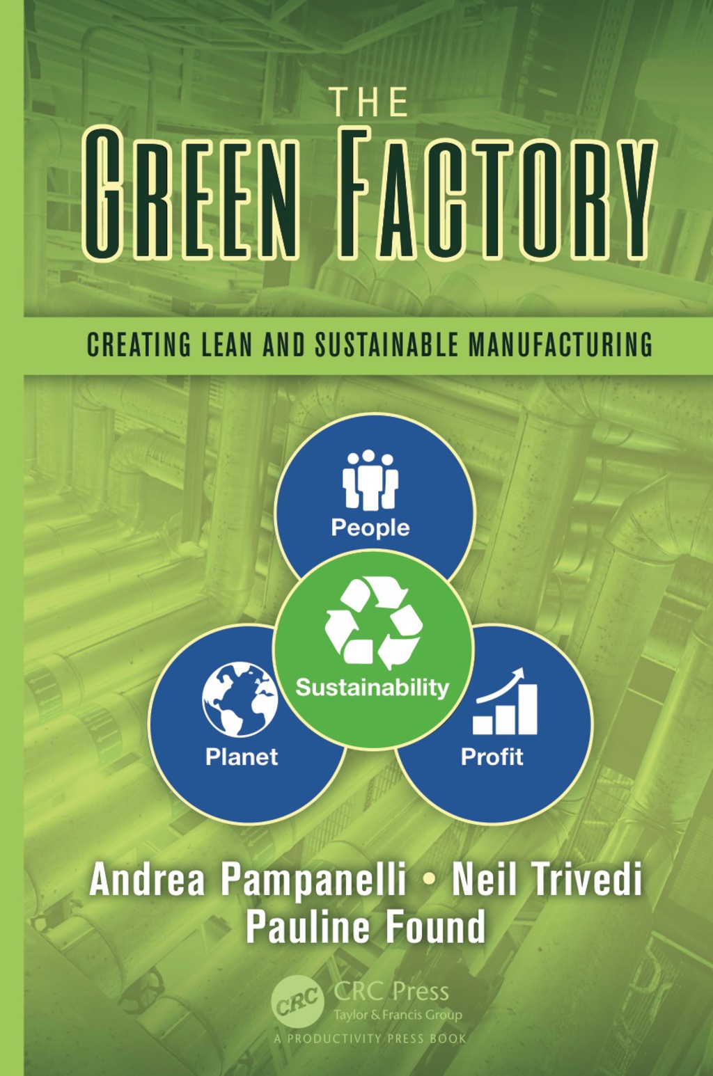 The Green Factory Creating Lean and Sustainable Manufacturing 1st Edition