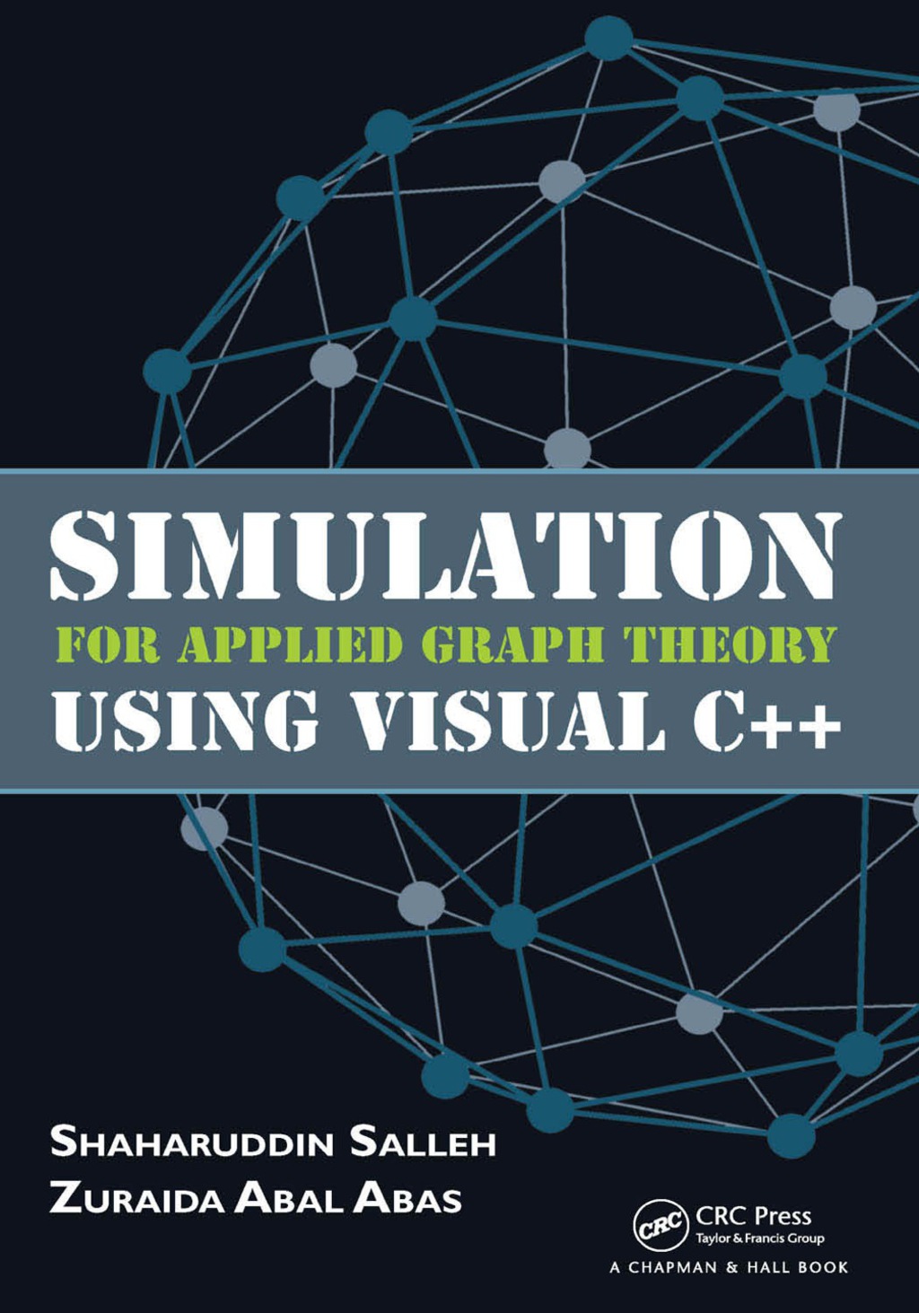Simulation for Applied Graph Theory Using Visual C++ 1st Edition