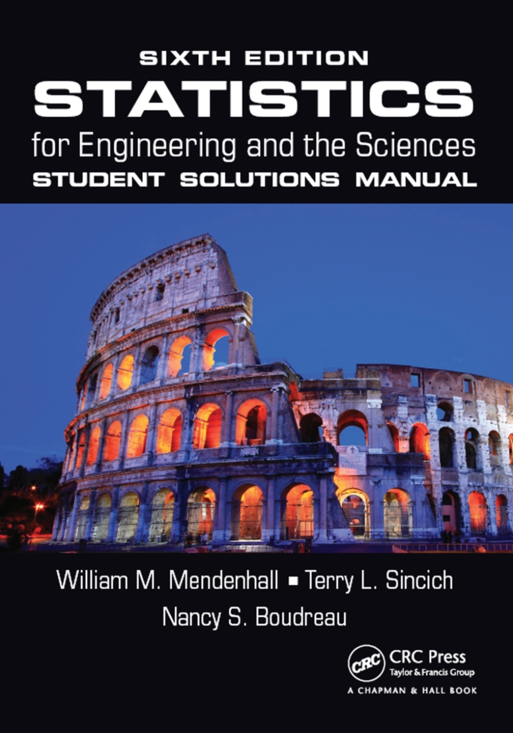 Statistics for Engineering and the Sciences Student Solutions Manual 6th Edition