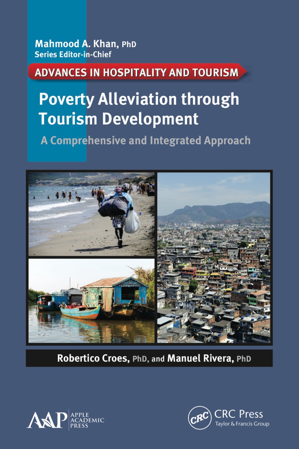 Poverty Alleviation through Tourism Development A Comprehensive and Integrated Approach 1st Edition