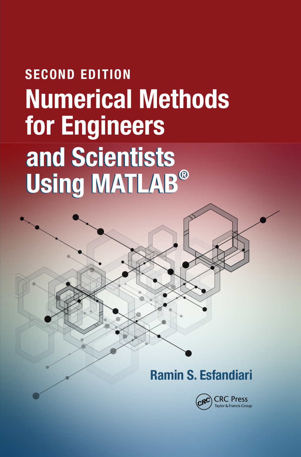 Numerical Methods for Engineers and Scientists Using MATLABÃ‚Â¬Ã‚Â¨Ã¢Ë†Å¡ÃƒÅ“ 2nd Edition