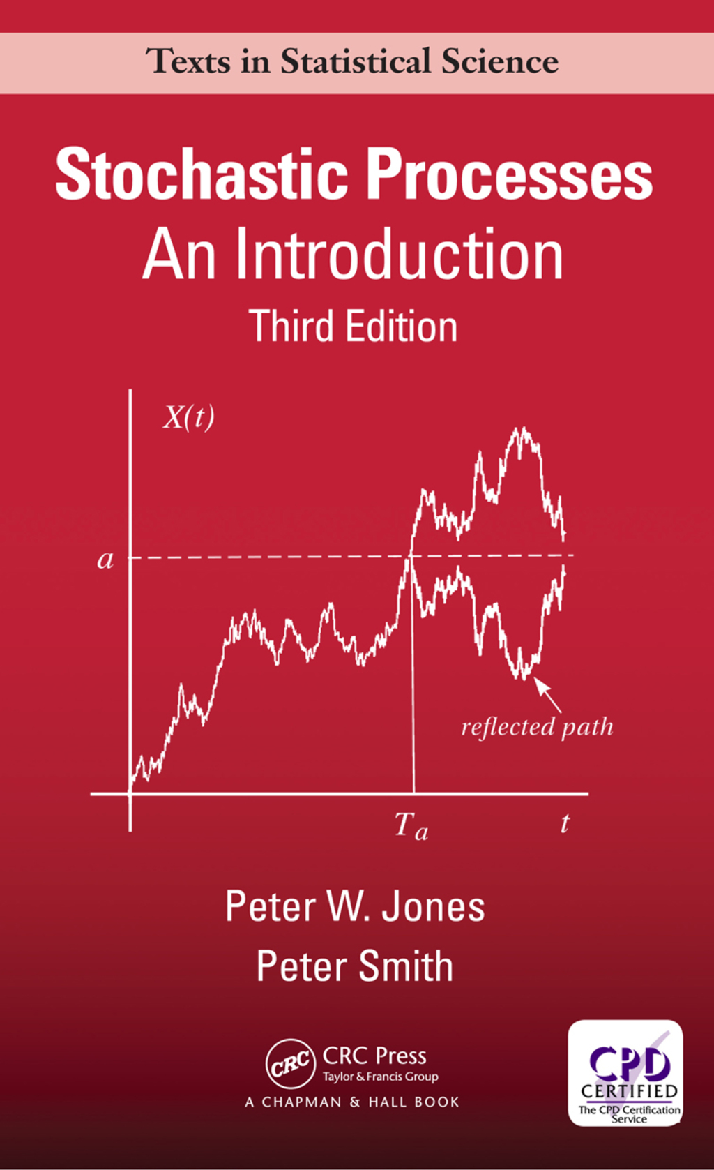 Stochastic Processes An Introduction, Third Edition 3rd Edition