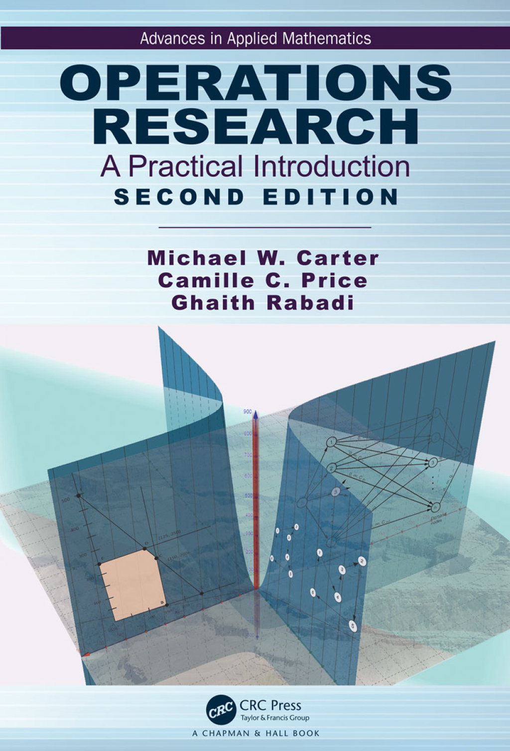 Operations Research A Practical Introduction 2nd Edition