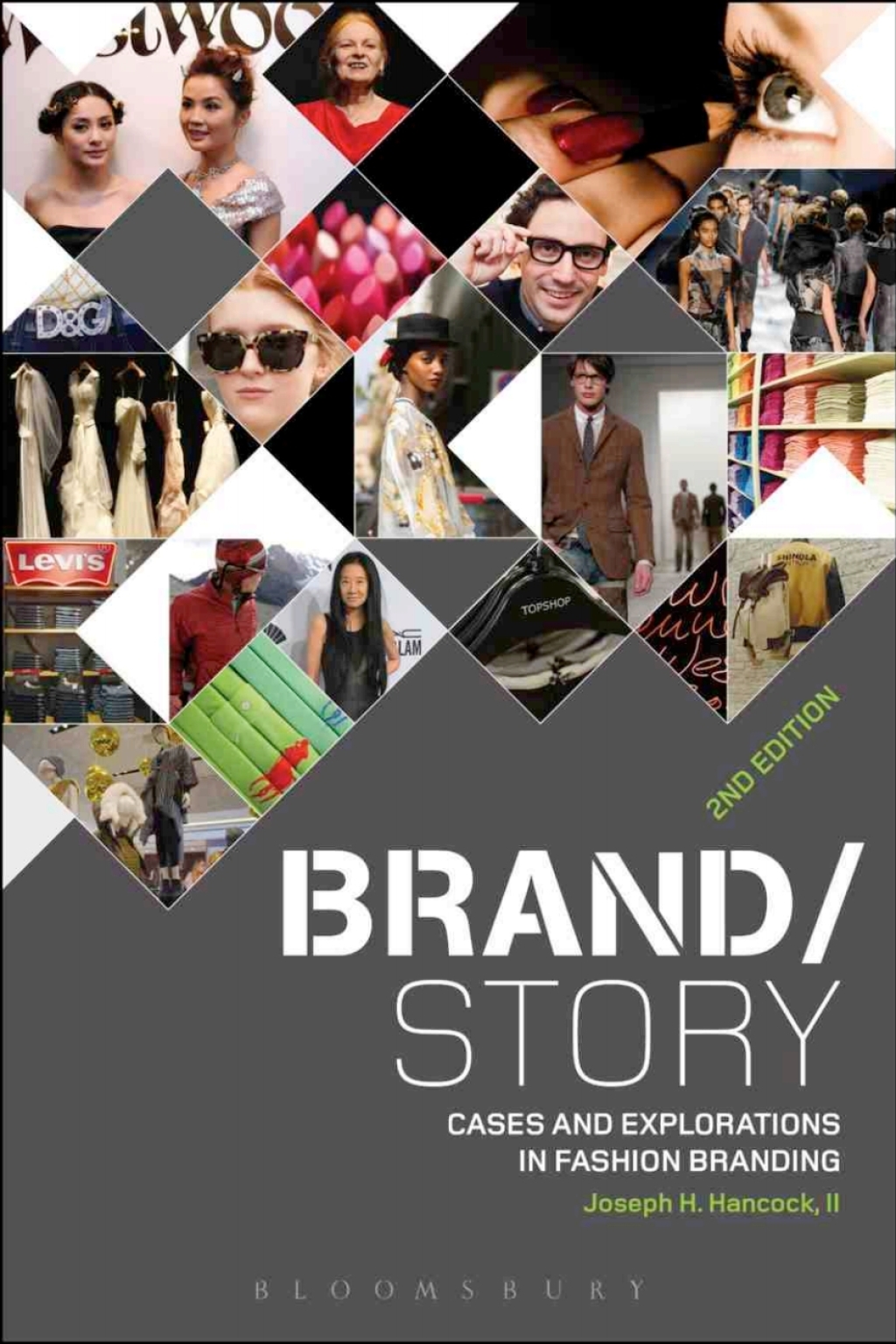 Brand/Story Cases and Explorations in Fashion Branding 2nd Edition