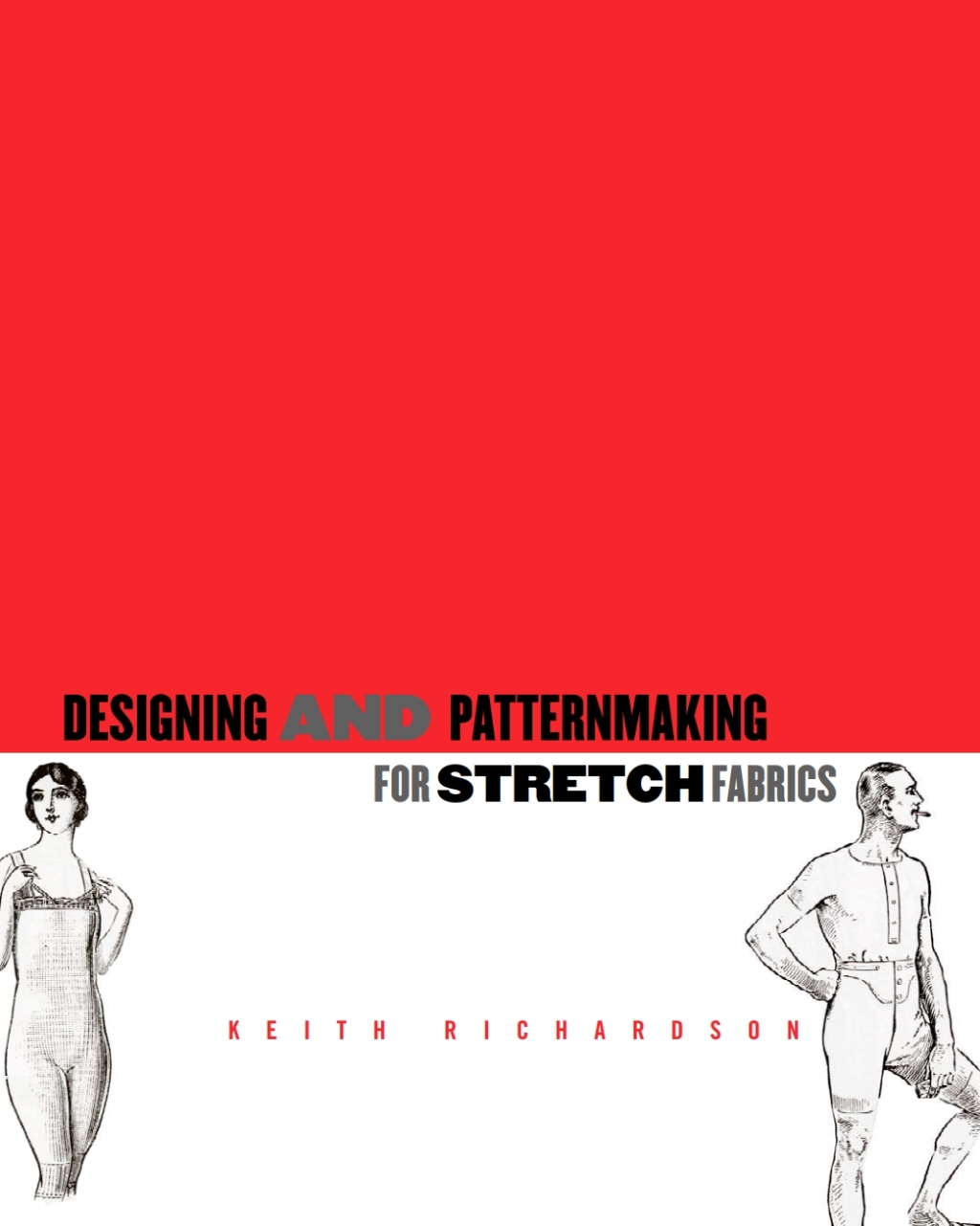 Designing and Patternmaking for Stretch Fabrics 1st Edition