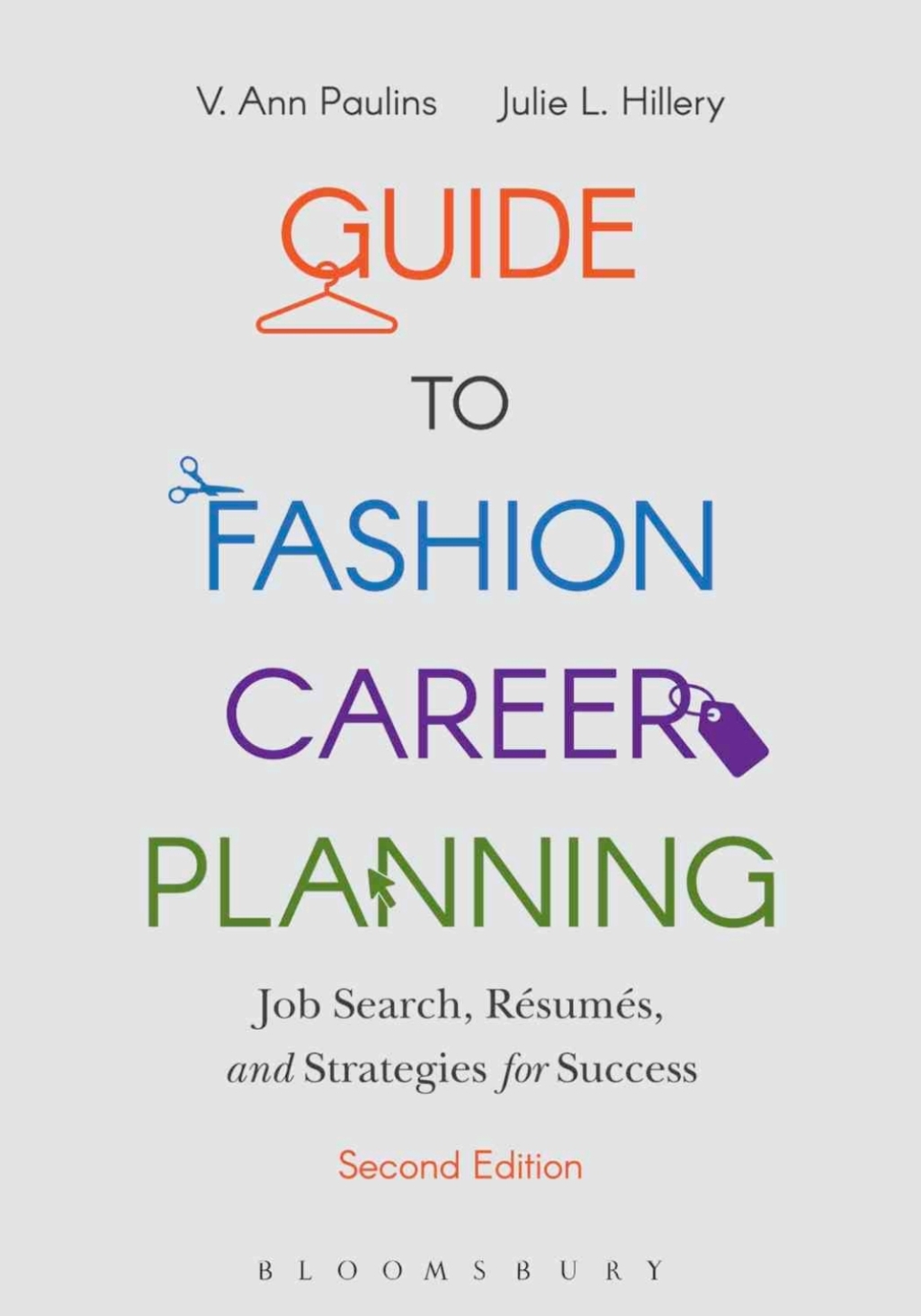 Guide to Fashion Career Planning Job Search, Resumes and Strategies for Success 2nd Edition