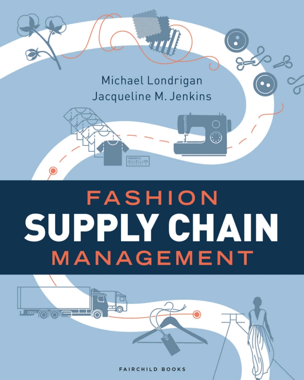Fashion Supply Chain Management 1st Edition