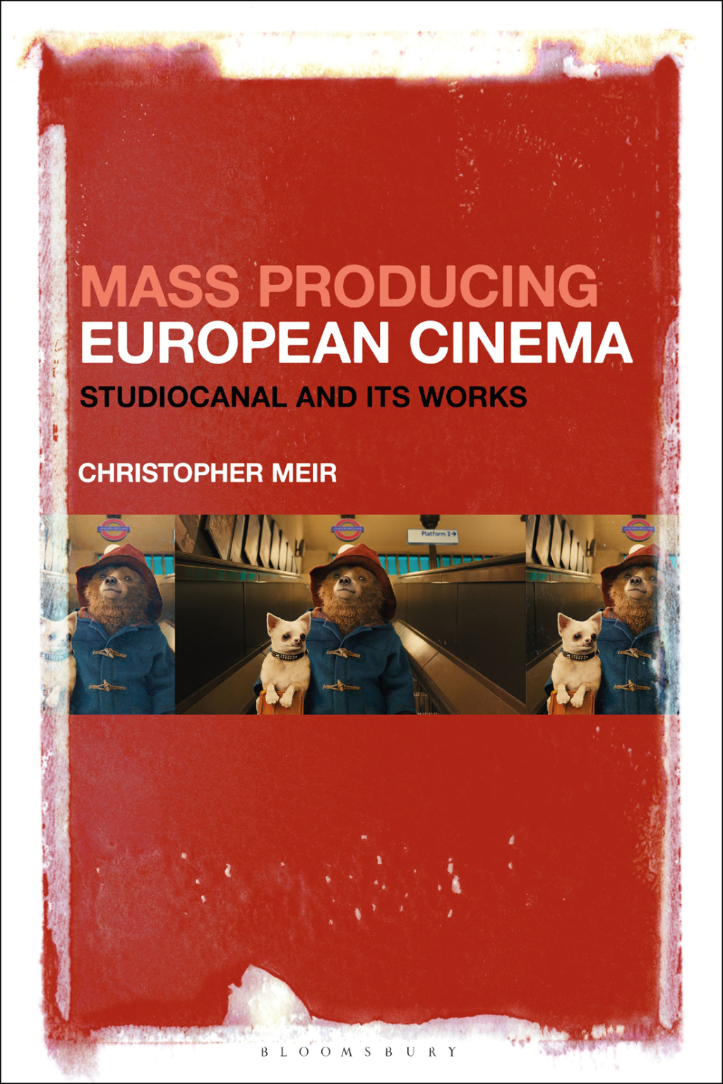 Mass Producing European Cinema Studiocanal and Its Works 1st Edition