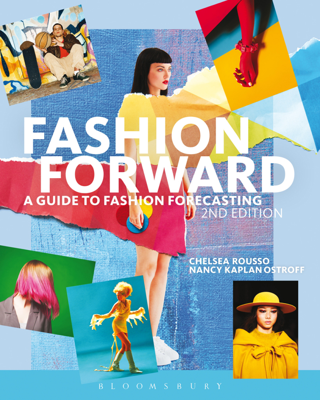 Fashion Forward A Guide to Fashion Forecasting - with STUDIO 2nd Edition