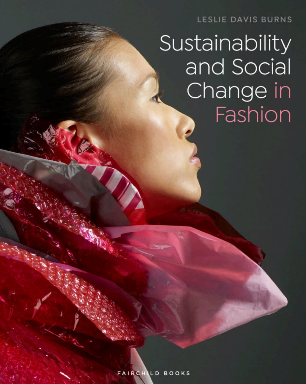 Sustainability and Social Change in Fashion - with STUDIO 1st Edition