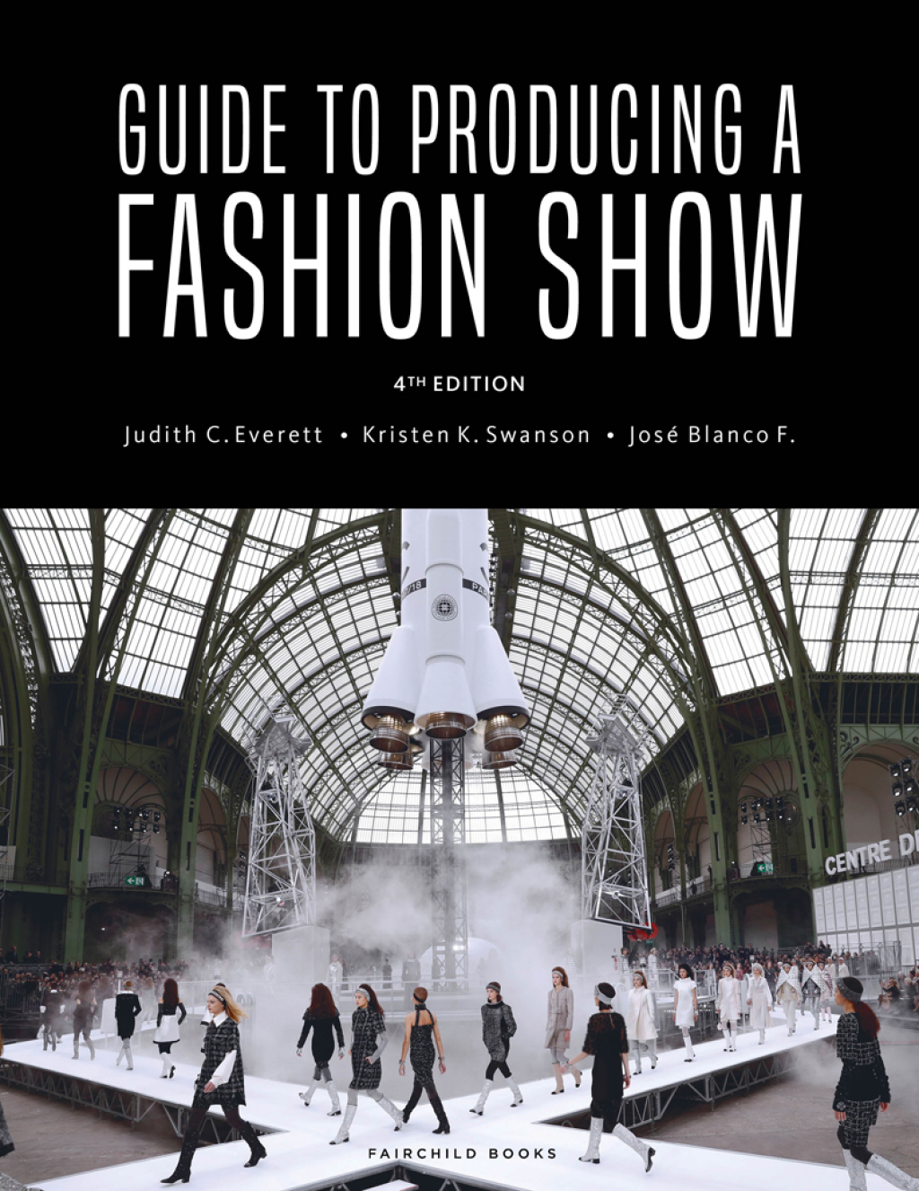 Guide to Producing a Fashion Show - with STUDIO 4th Edition