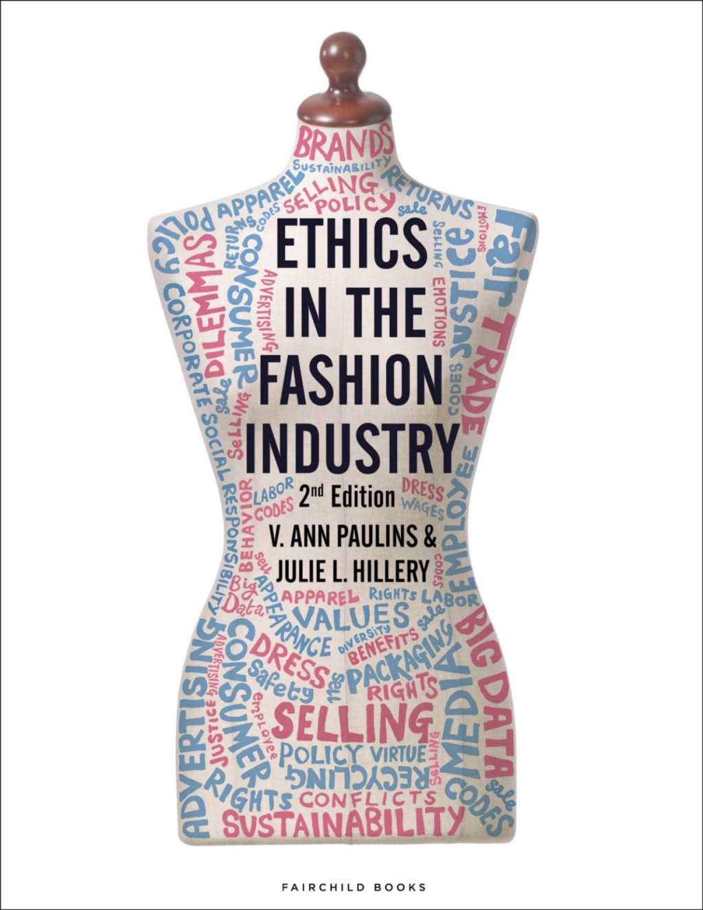 Ethics in the Fashion Industry, 2nd Edition - with STUDIO 2nd Edition