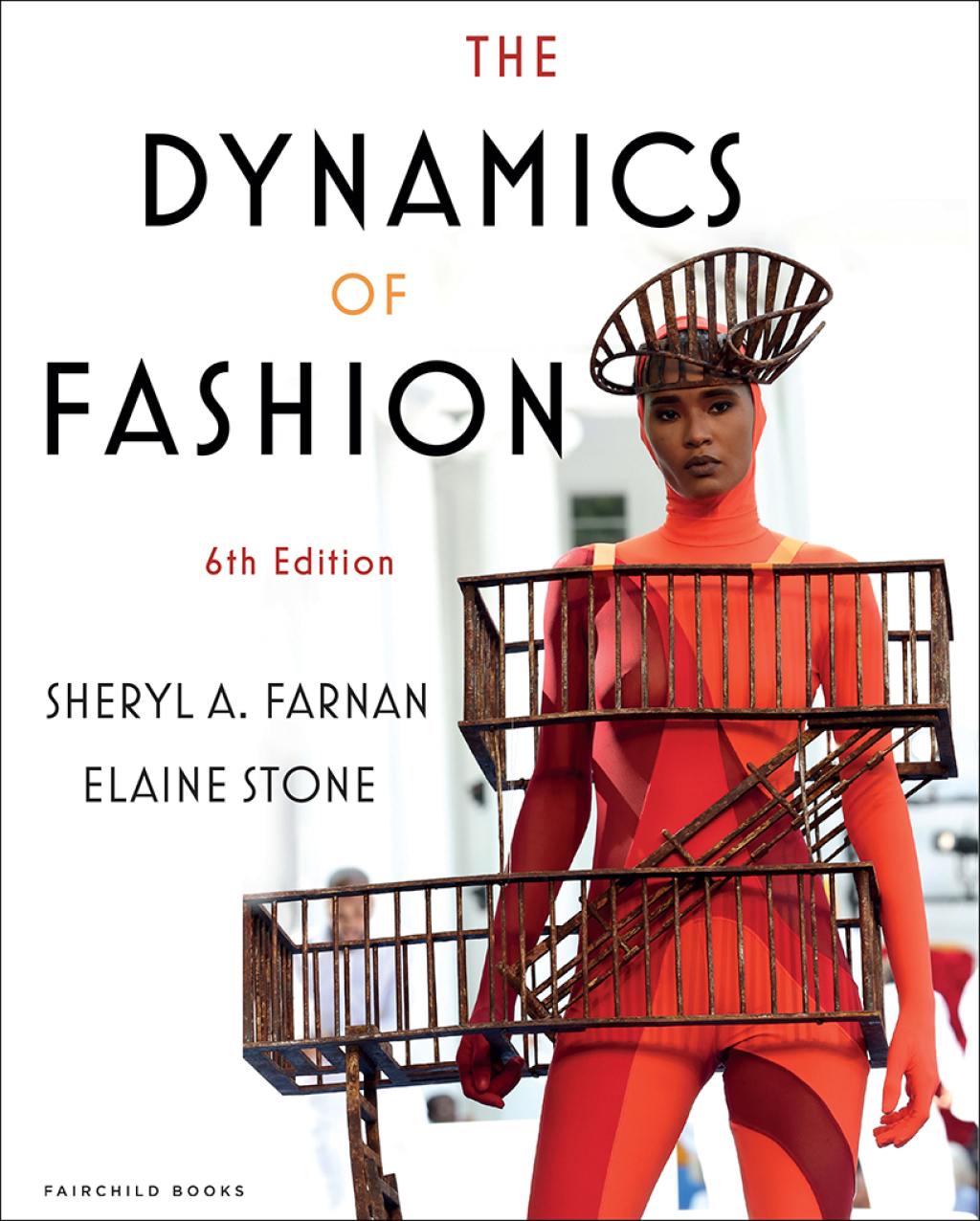The Dynamics of Fashion, 6th Edition 6th Edition