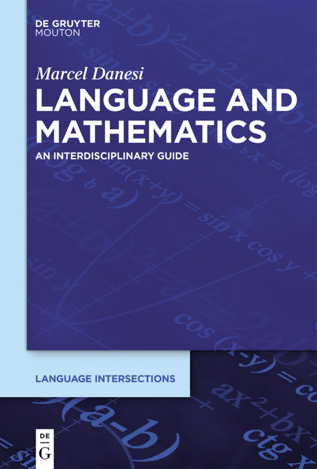 Language and Mathematics An Interdisciplinary Guide 1st Edition