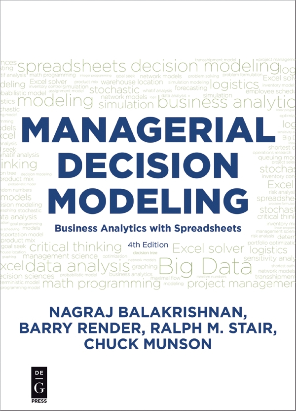 Managerial Decision Modeling Business Analytics with Spreadsheets 1st Edition