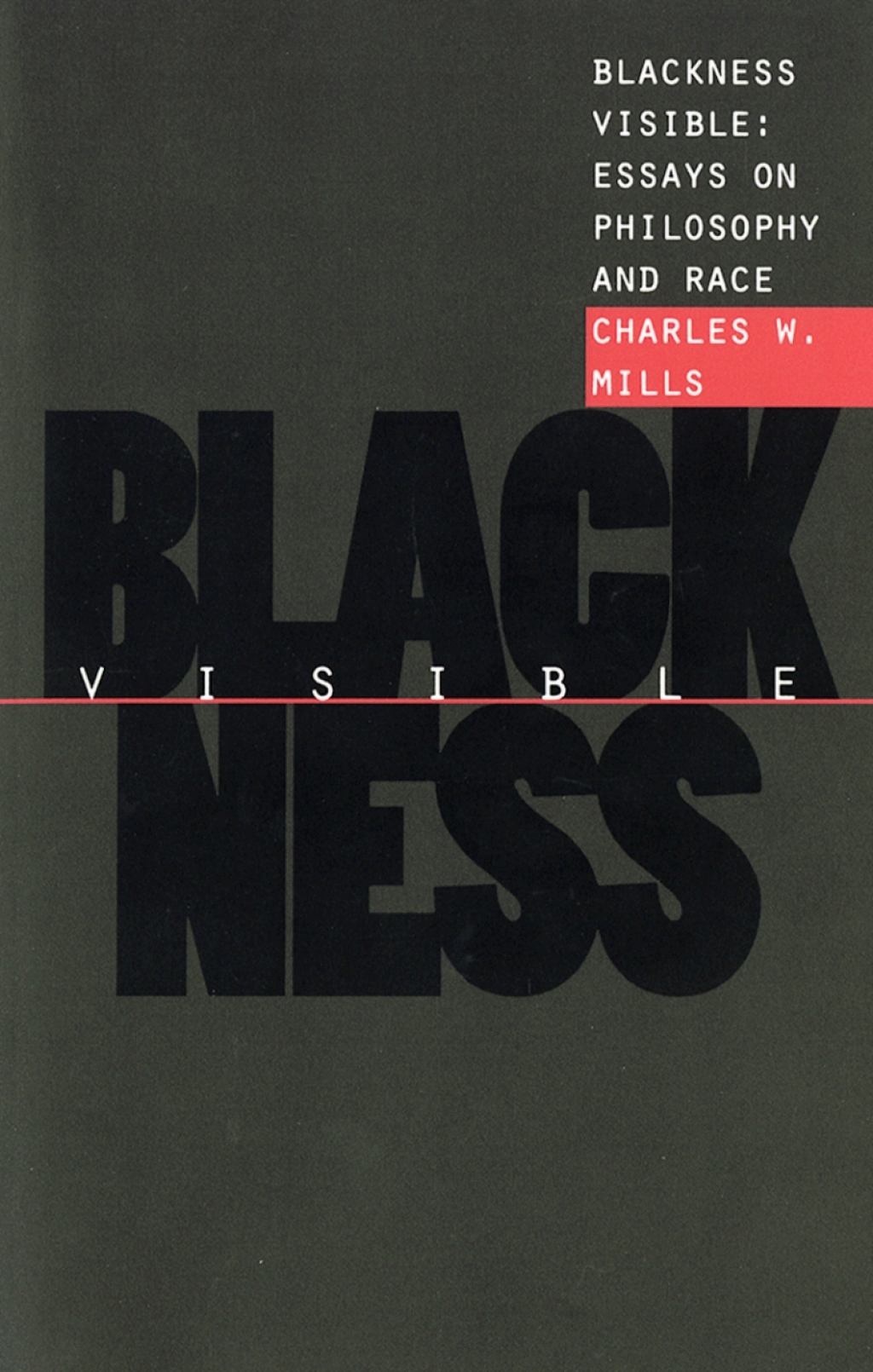 Blackness Visible Essays on Philosophy and Race 