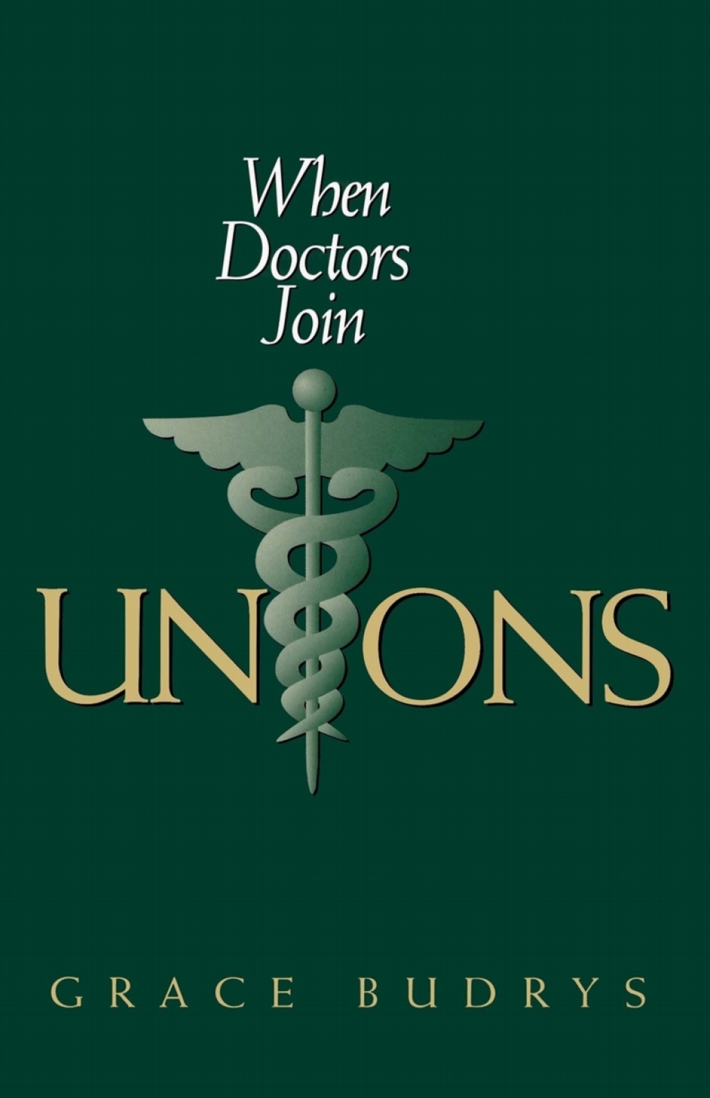 When Doctors Join Unions 
