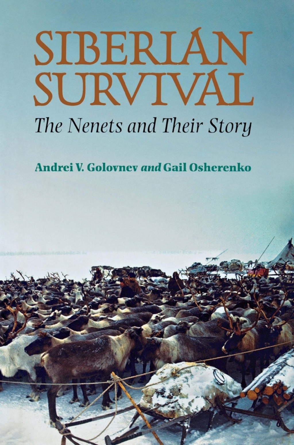 Siberian Survival The Nenets and Their Story 