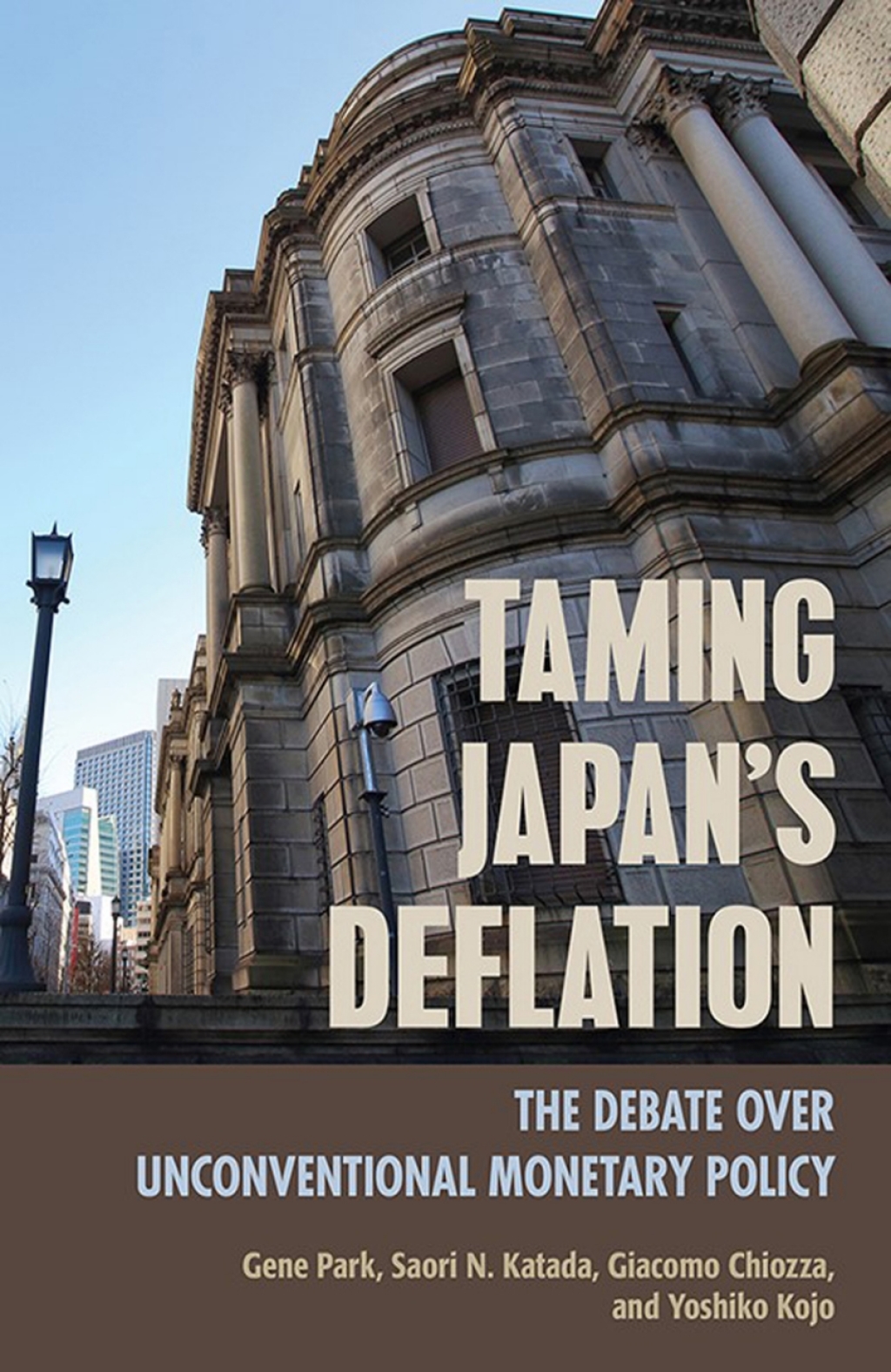Taming Japan's Deflation The Debate over Unconventional Monetary Policy 