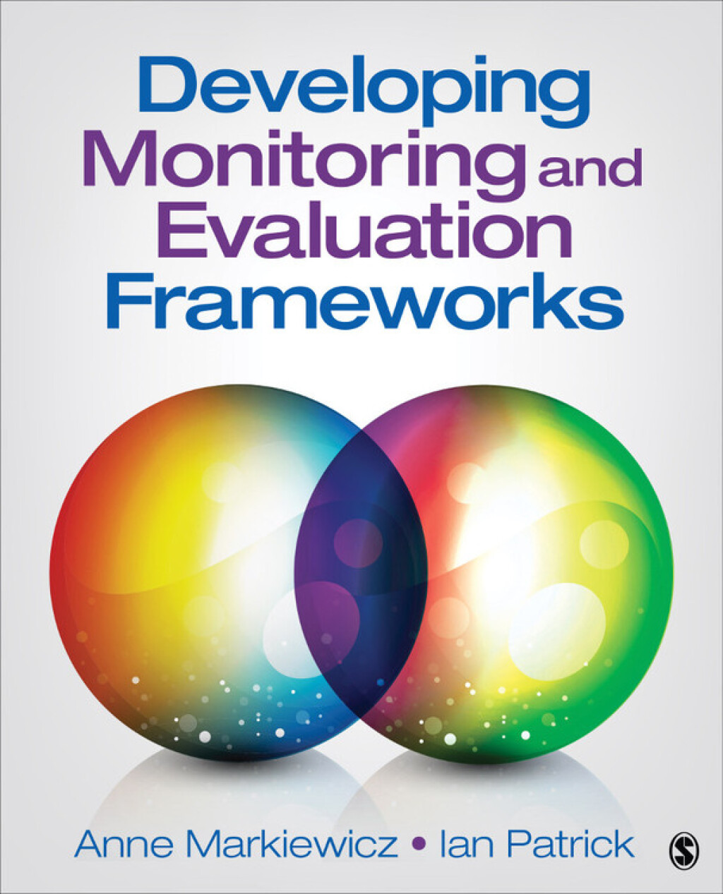 Developing Monitoring and Evaluation Frameworks 1st Edition