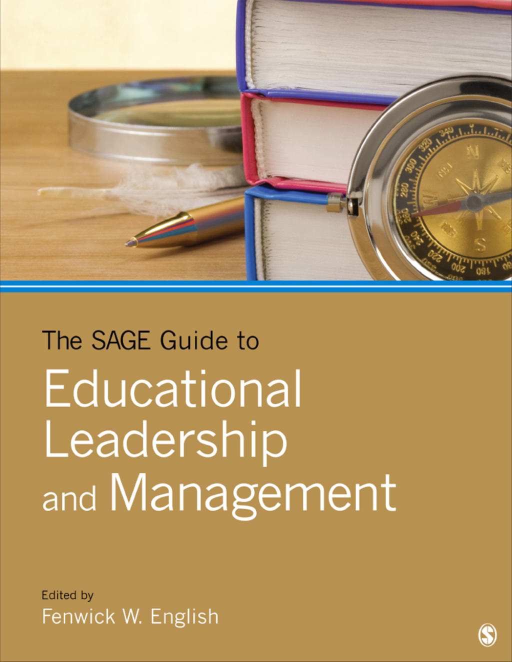The SAGE Guide to Educational Leadership and Management 1st Edition