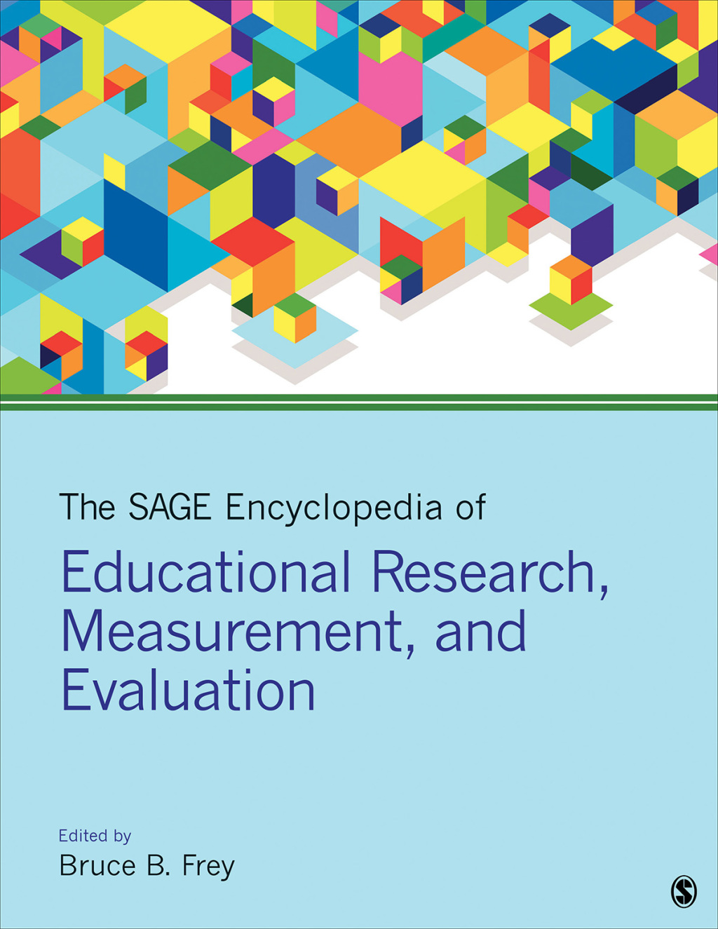 The SAGE Encyclopedia of Educational Research, Measurement, and Evaluation 1st Edition