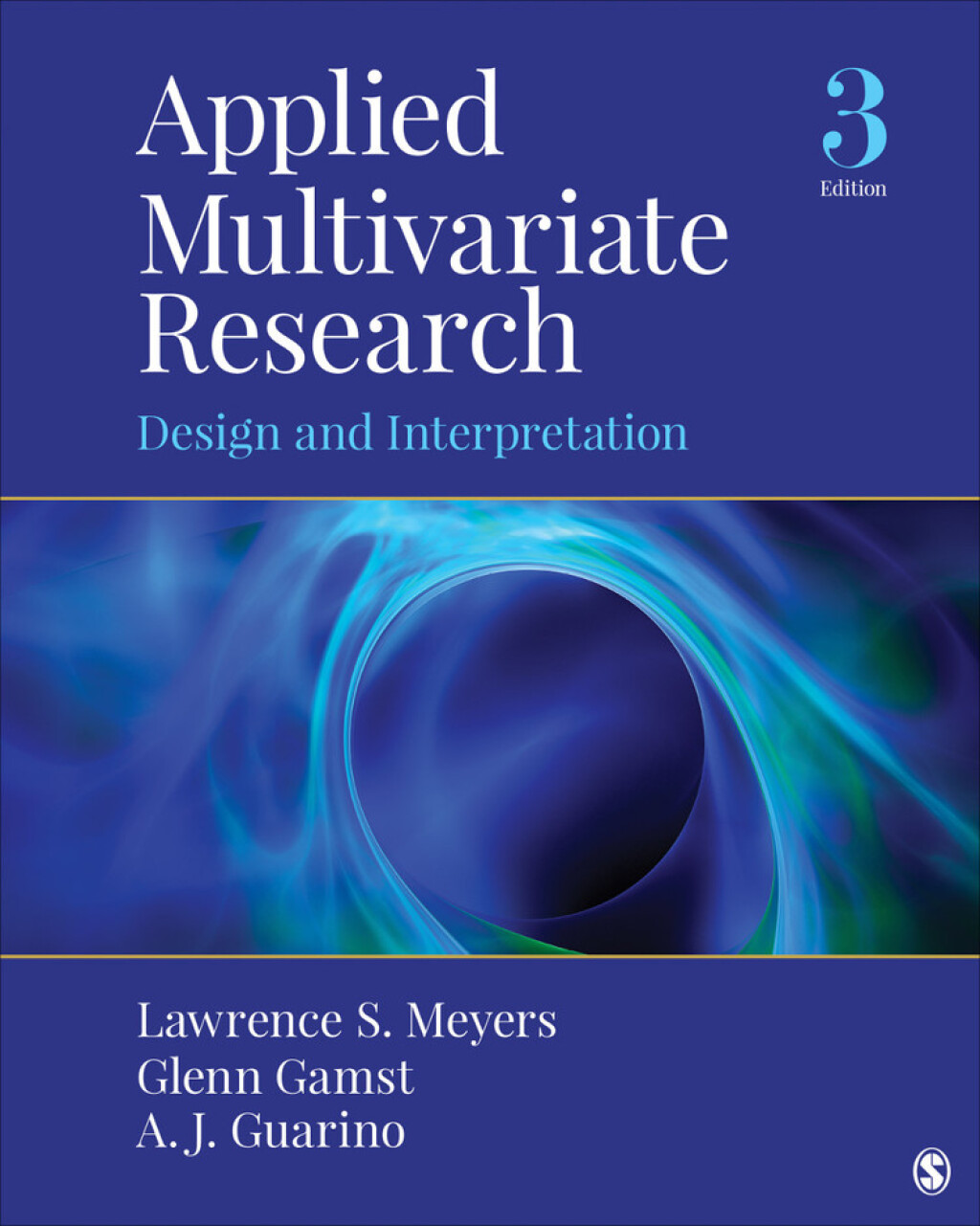Applied Multivariate Research Design and Interpretation 3rd Edition