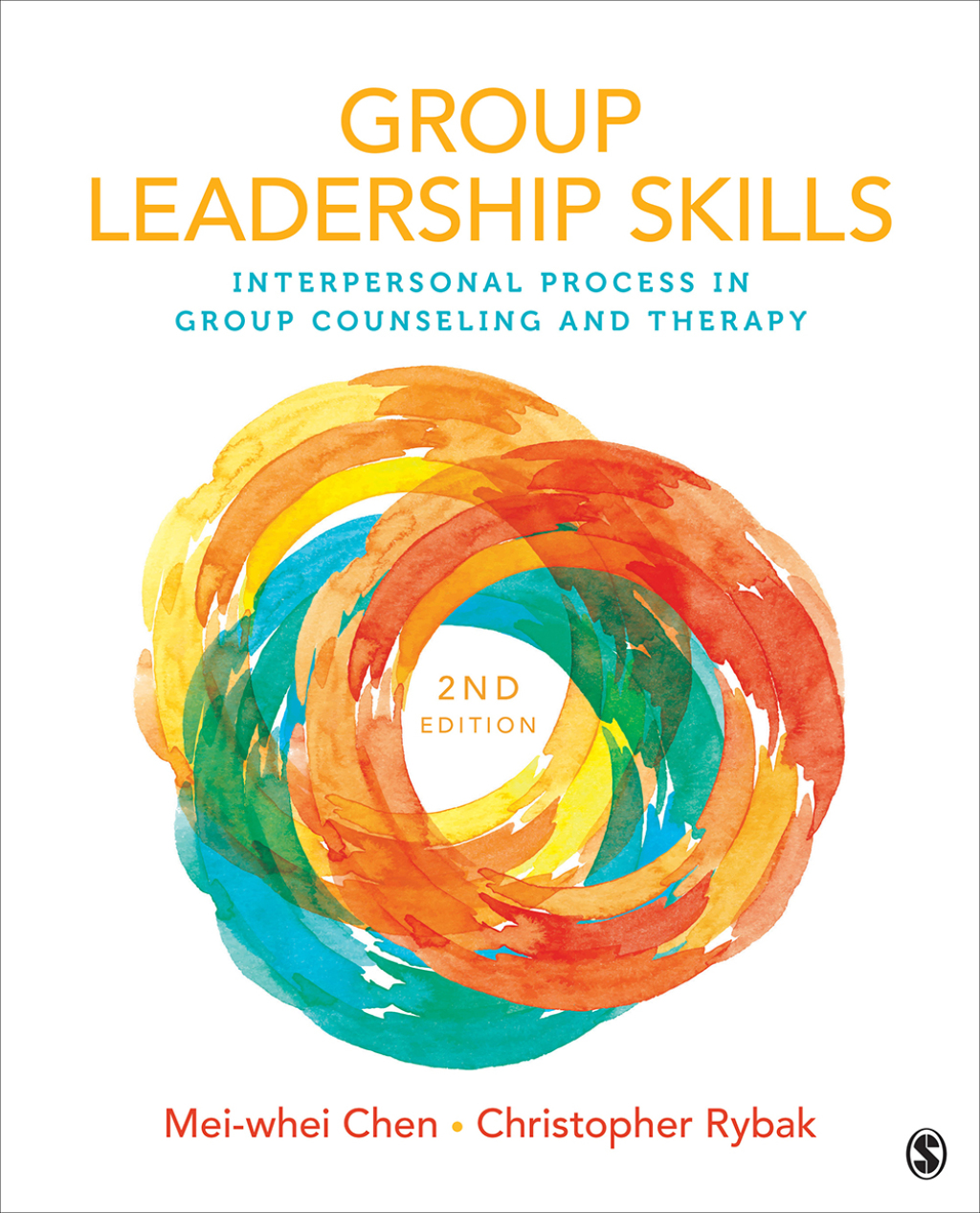 Group Leadership Skills Interpersonal Process in Group Counseling and Therapy 2nd Edition