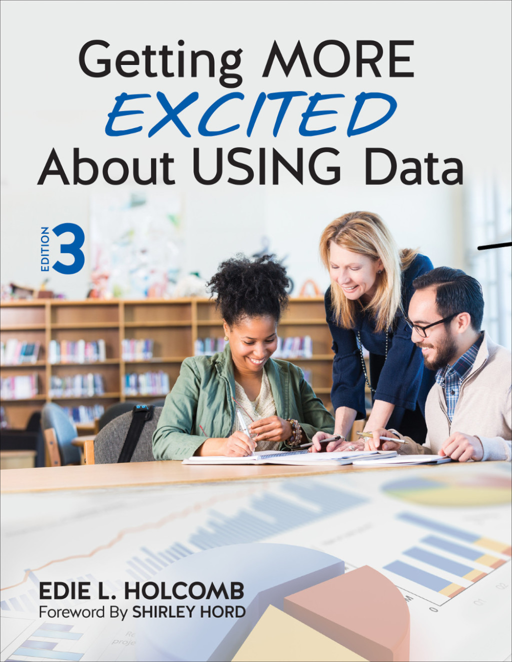 Getting MORE Excited About USING Data 3rd Edition