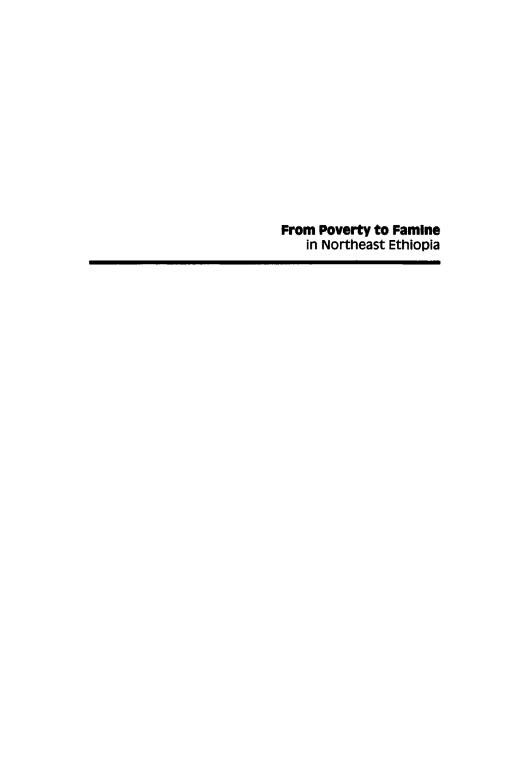 From Poverty to Famine in Northeast Ethiopia A Rural History, 19-1935 