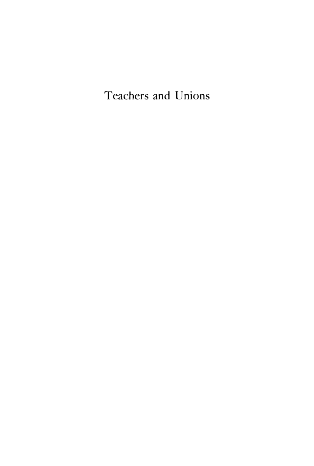 Teachers and Unions The Applicability of Collective Bargaining to Public Education 