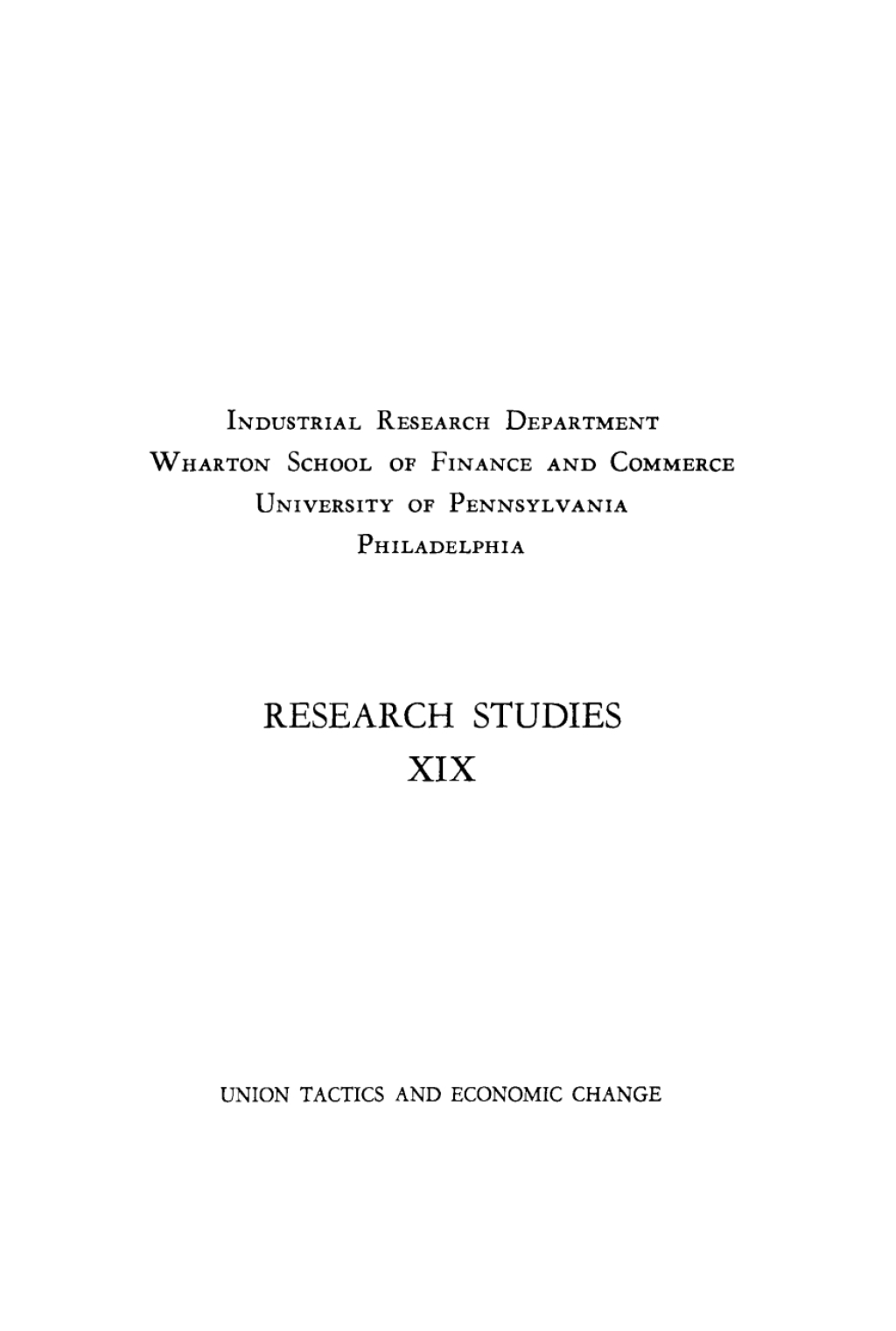 Union Tactics and Economic Change A Case Study of Three Philadelphia Textile Unions 