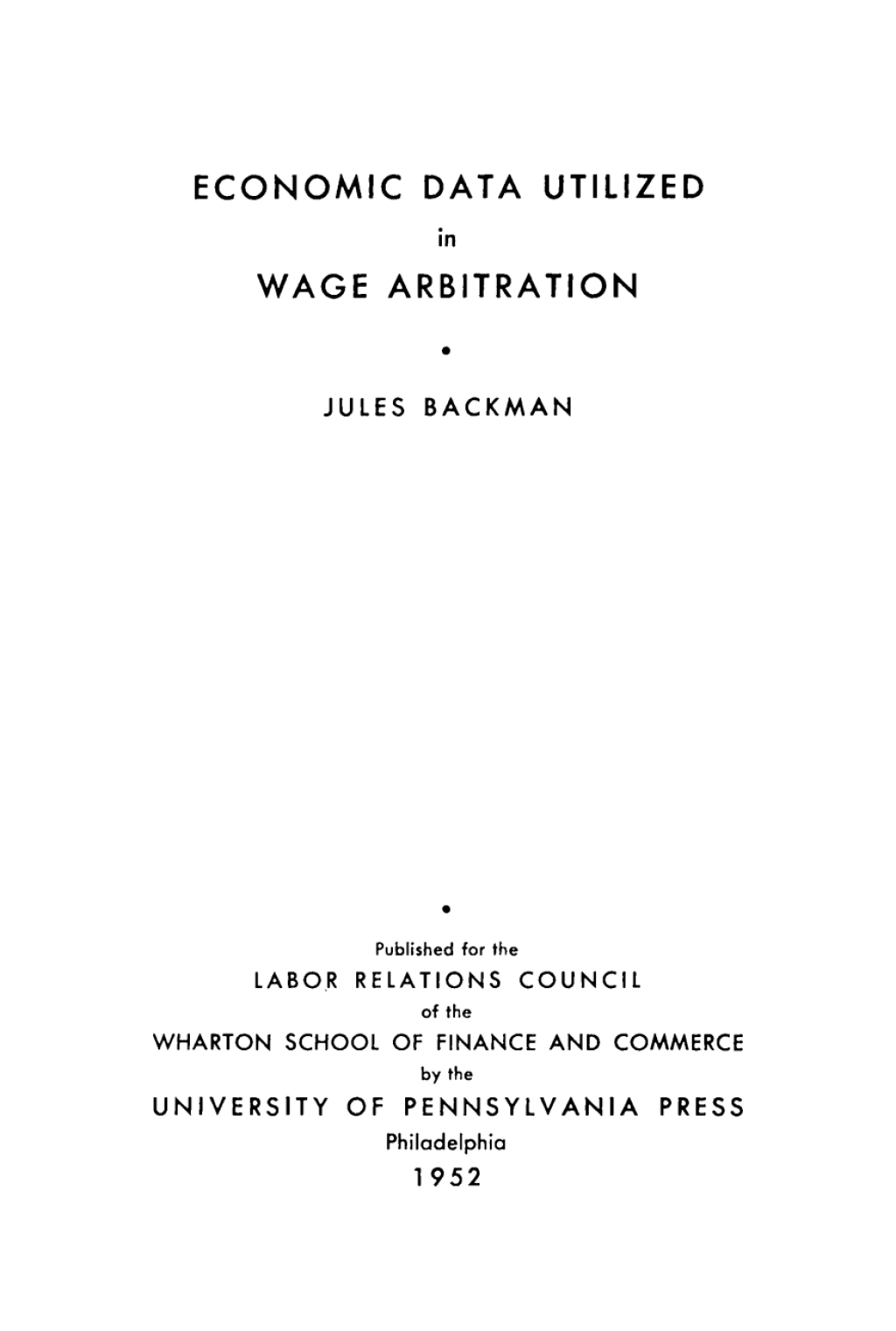 Economic Data Utilized in Wage Arbitration 