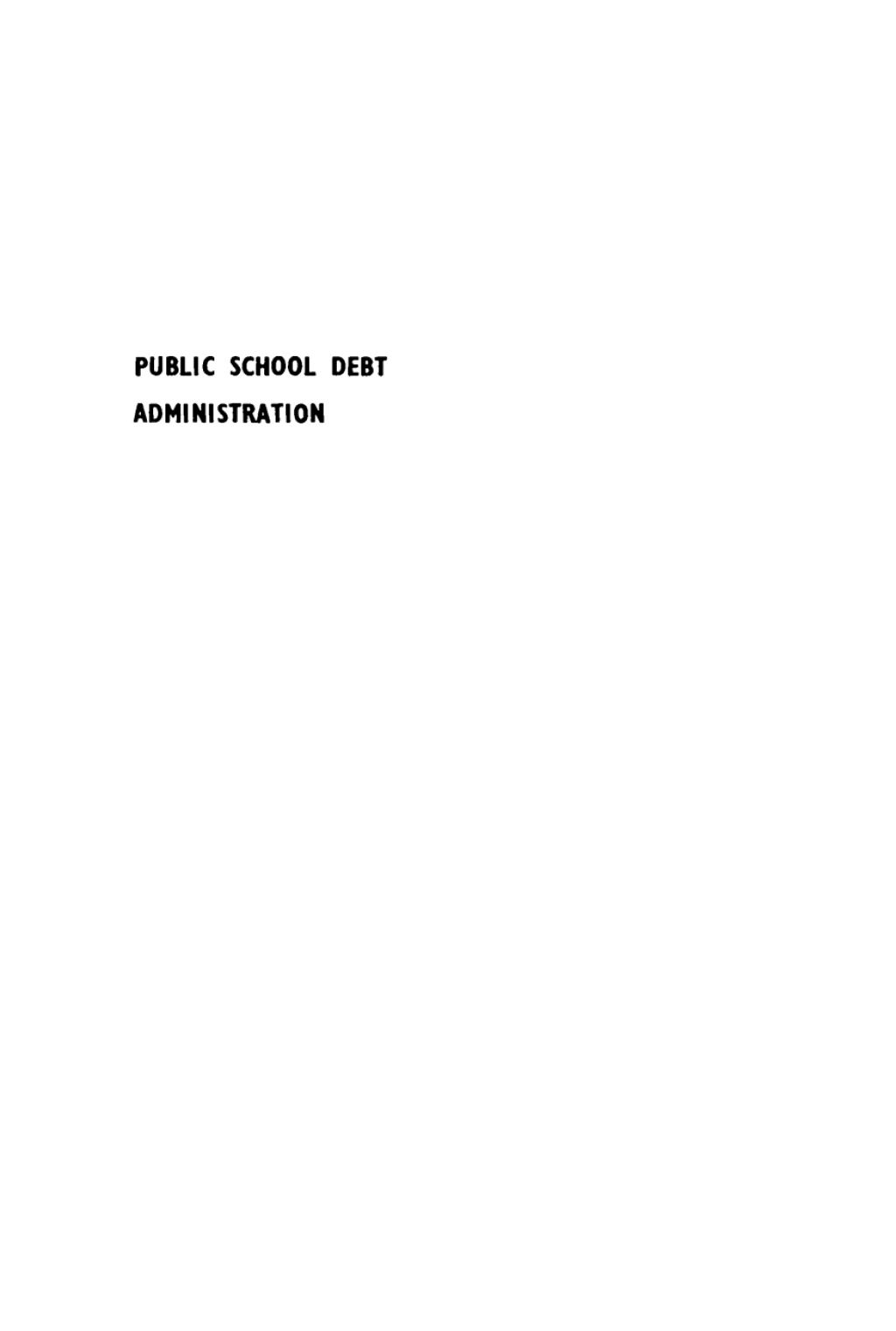 Public School Debt Administration 