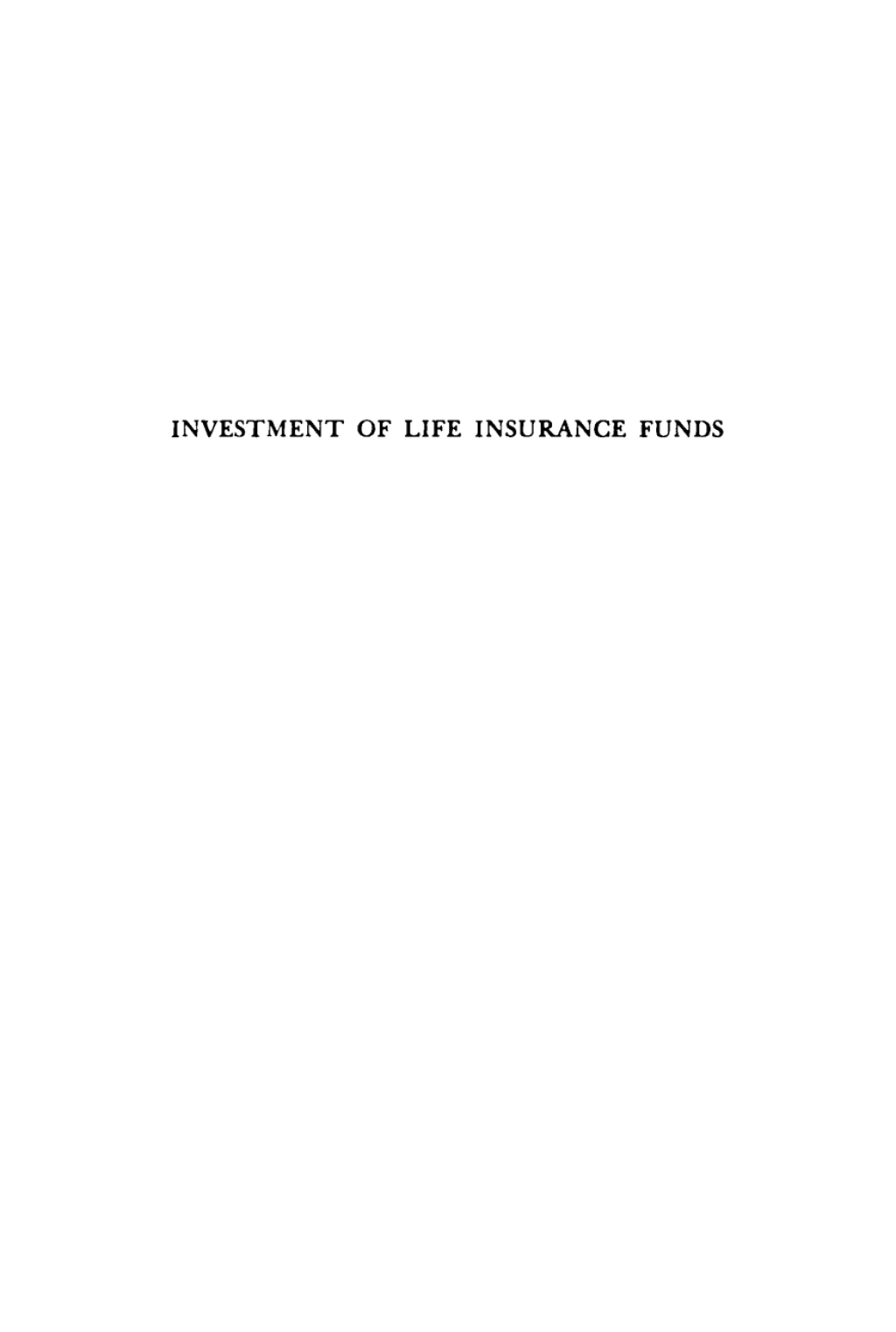 Investment of Life Insurance Funds 