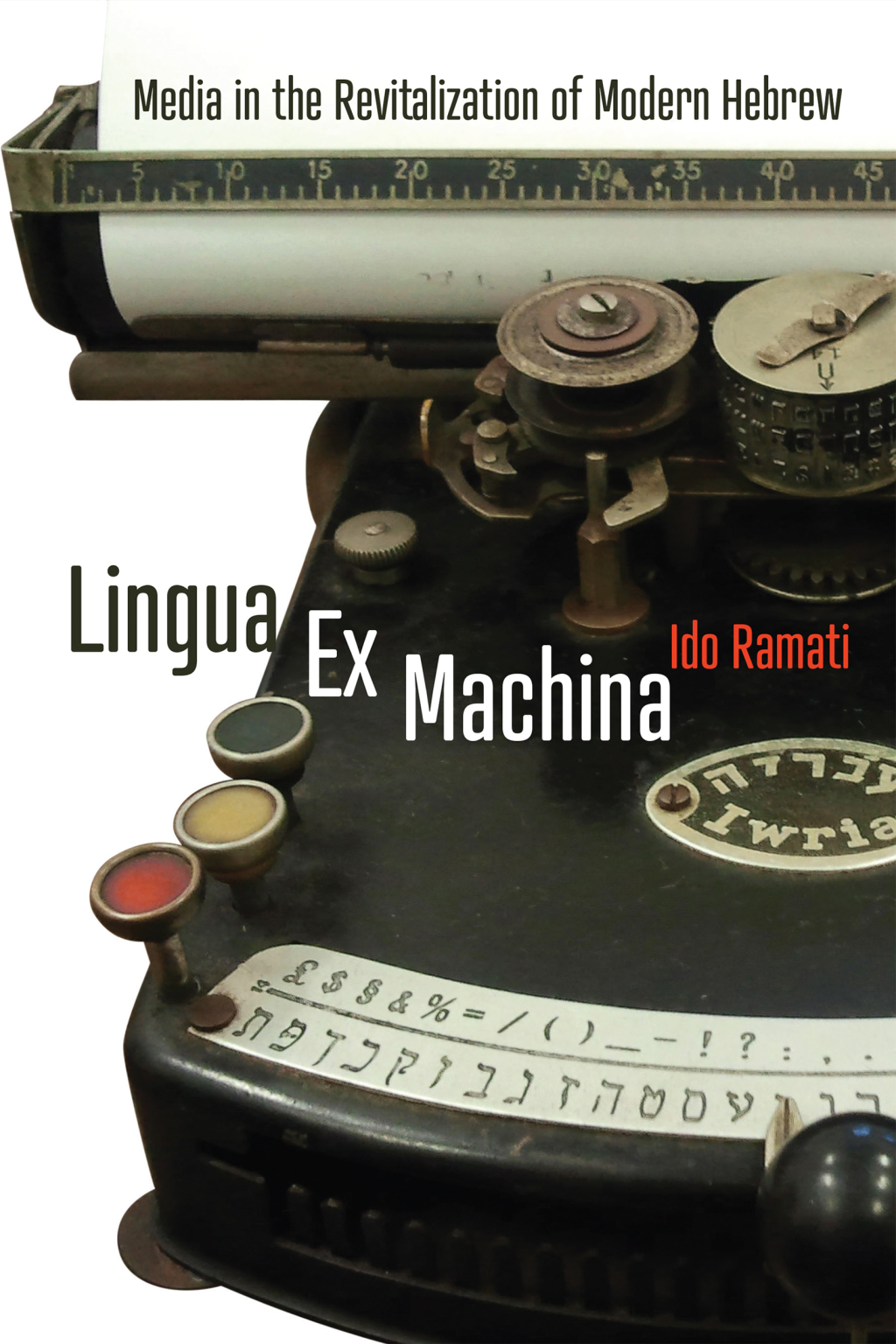 Lingua Ex Machina Media in the Revitalization of Modern Hebrew 