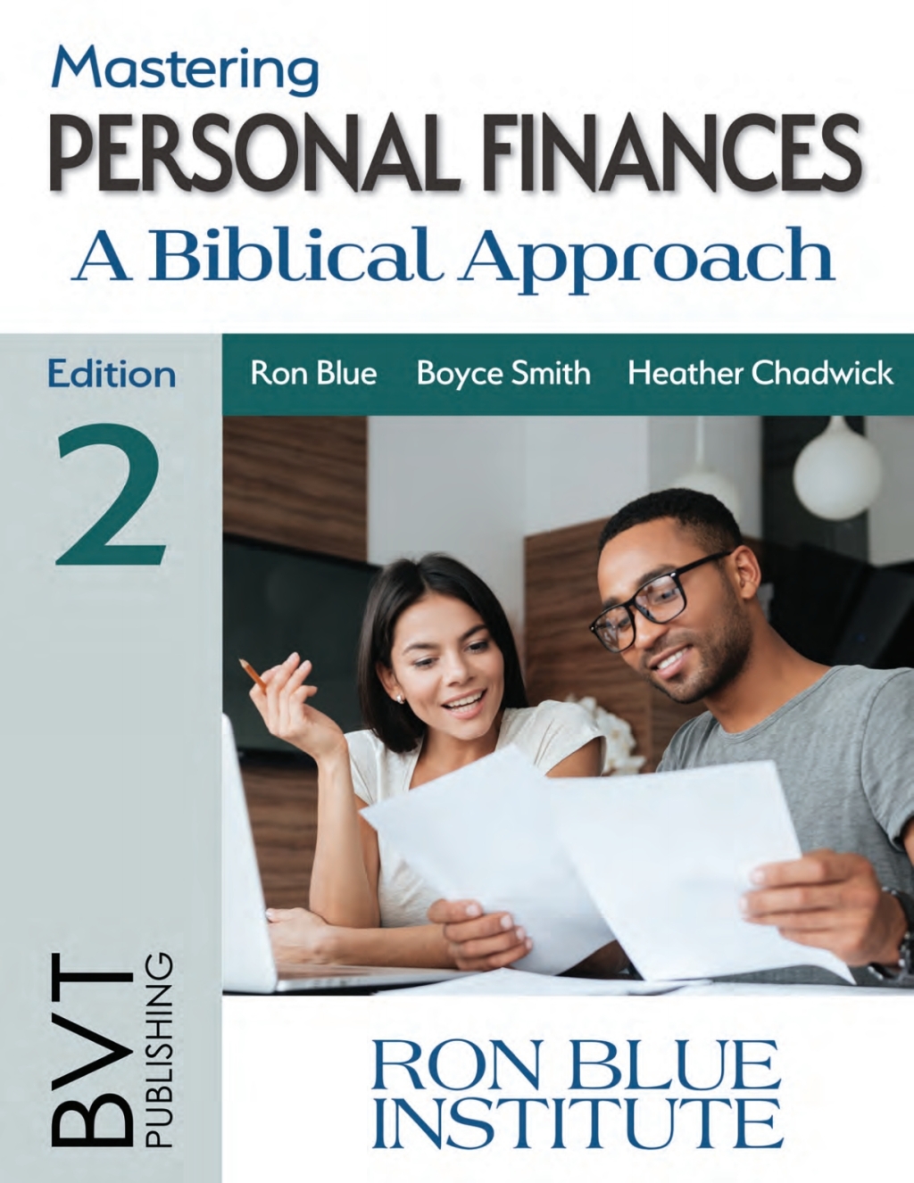 Mastering Personal Finances: A Biblical Approach 2nd Edition