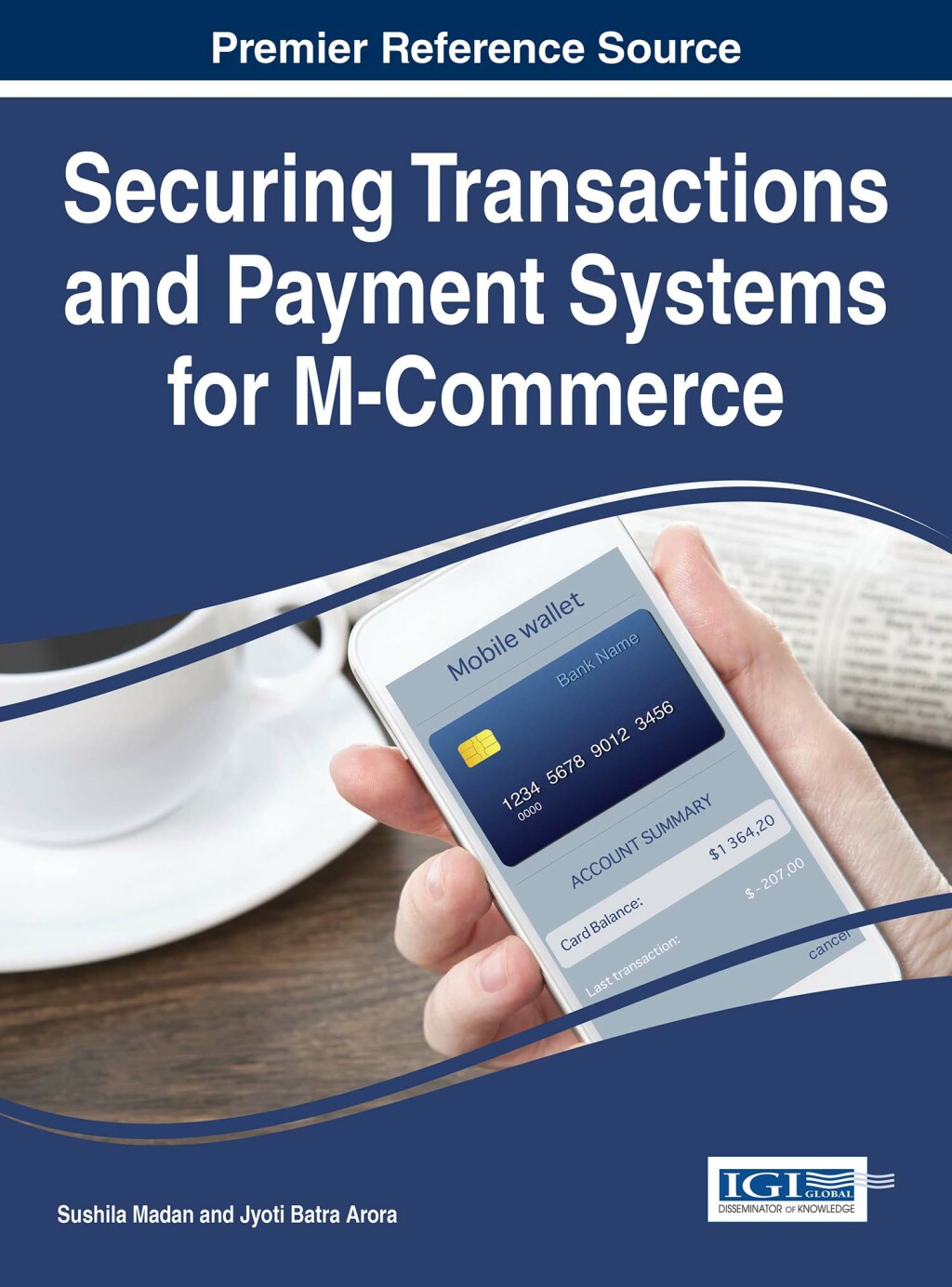 Securing Transactions and Payment Systems for M-Commerce 