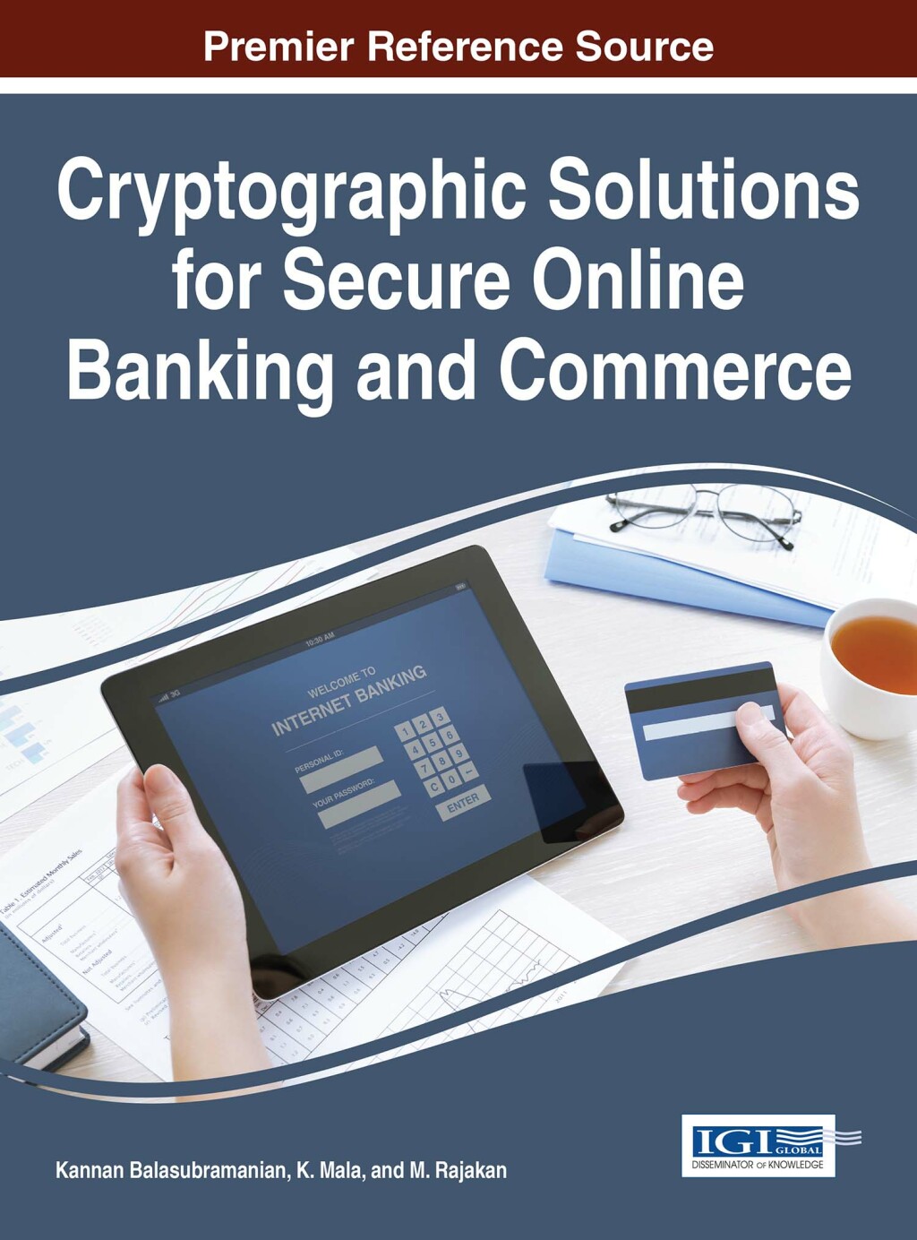 Cryptographic Solutions for Secure Online Banking and Commerce 