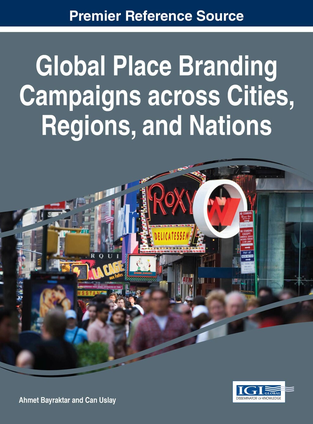 Global Place Branding Campaigns across Cities, Regions, and Nations 
