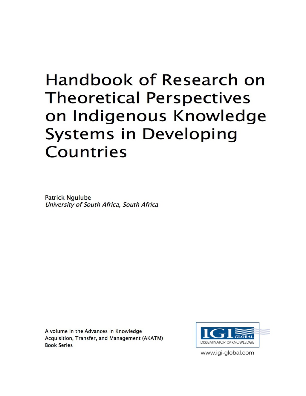 Handbook of Research on Theoretical Perspectives on Indigenous Knowledge Systems in Developing Countries 